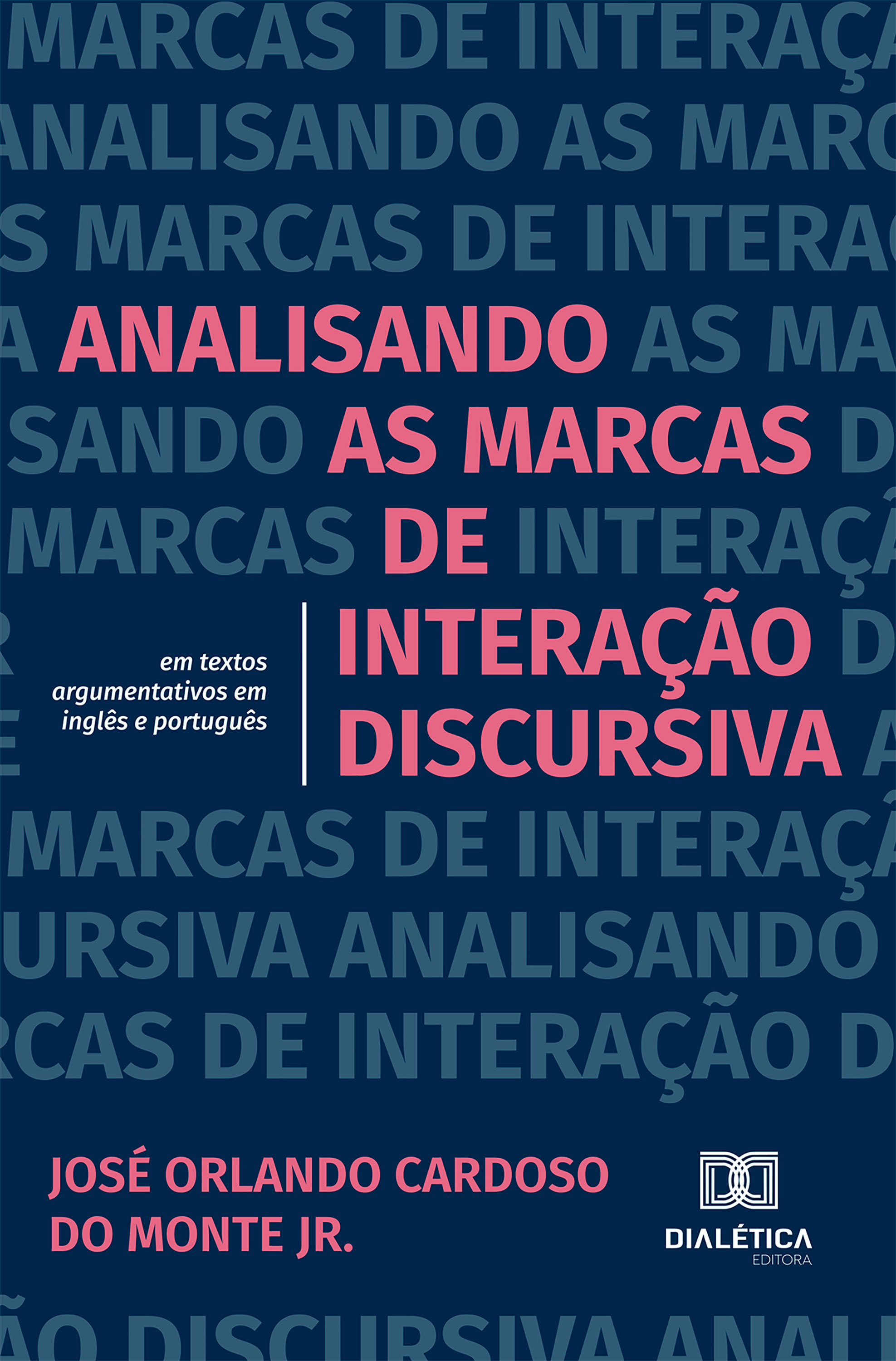 Analisando as marcas de interação discursiva em textos argumentativos em inglês e português