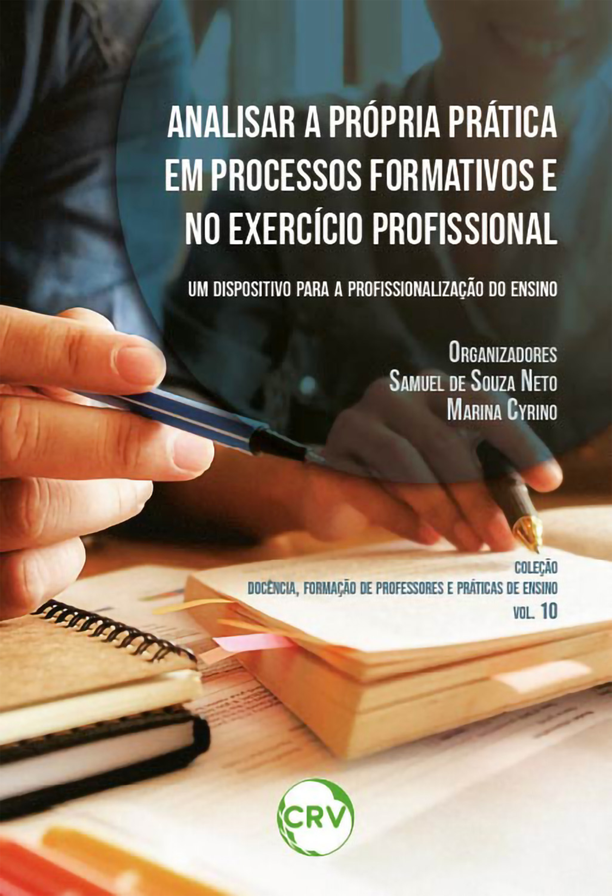 Analisar a própria prática em processos formativos e no exercício profissional
