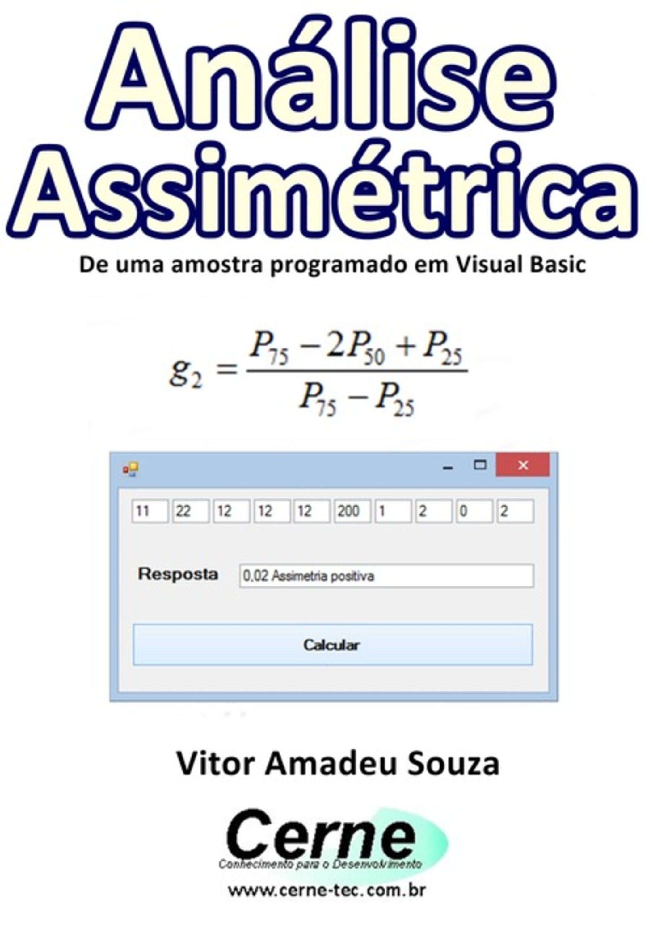 Análise Assimétrica De Uma Amostra Programado Em Visual Basic