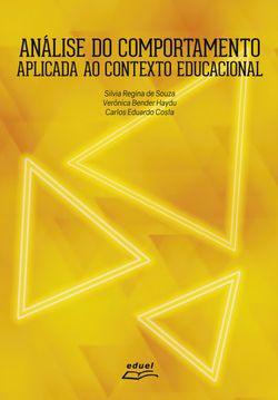 Análise do comportamento aplicada ao contexto educacional: volume 4