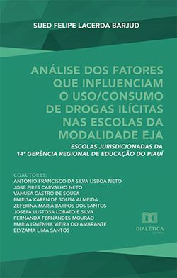 Análise dos fatores que influenciam o uso/consumo de drogas ilícitas nas escolas da modalidade EJA