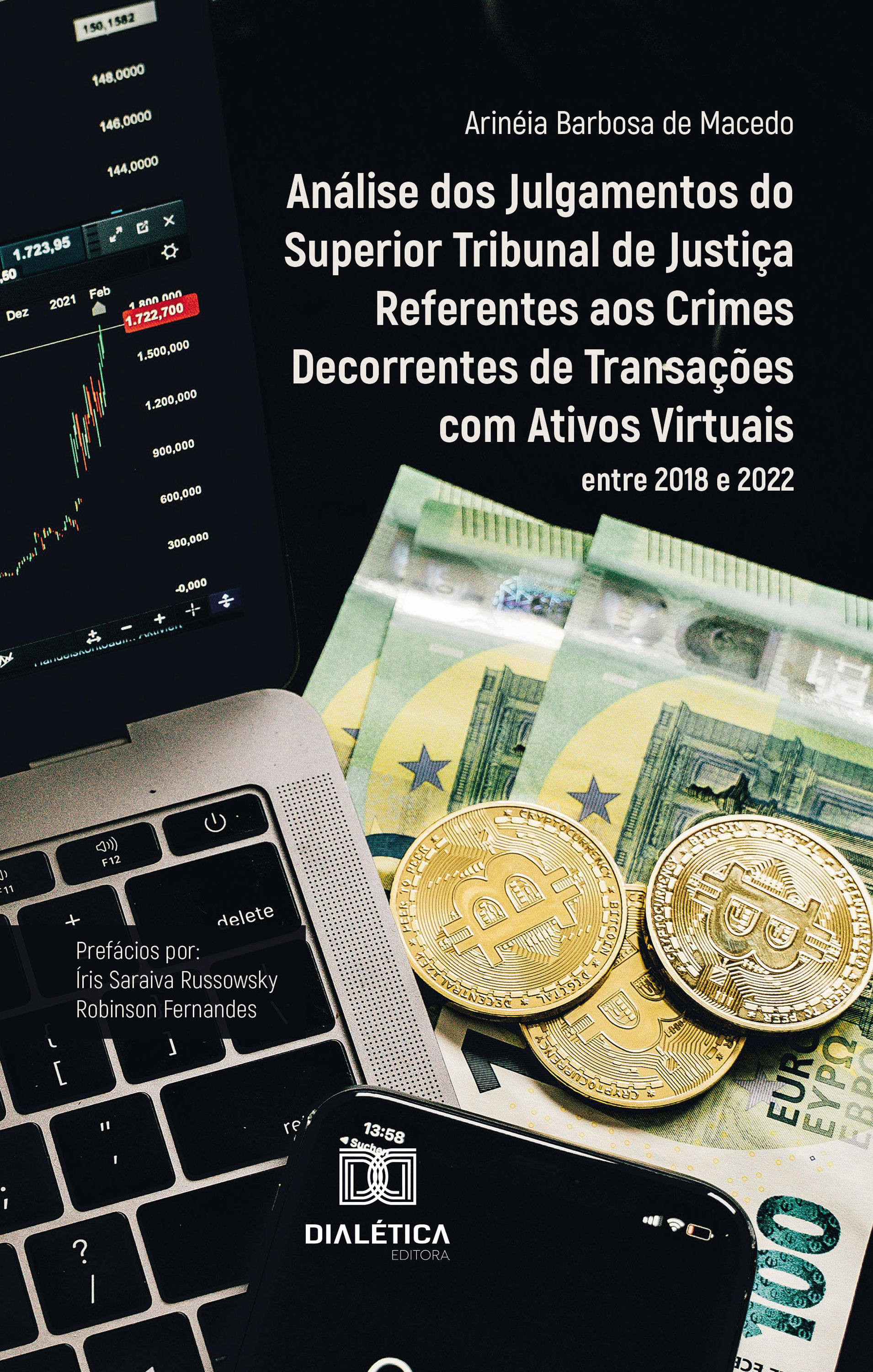 Análise dos Julgamentos do Superior Tribunal de Justiça Referentes aos Crimes Decorrentes de Transações com Ativos Virtuais entre 2018 e 2022