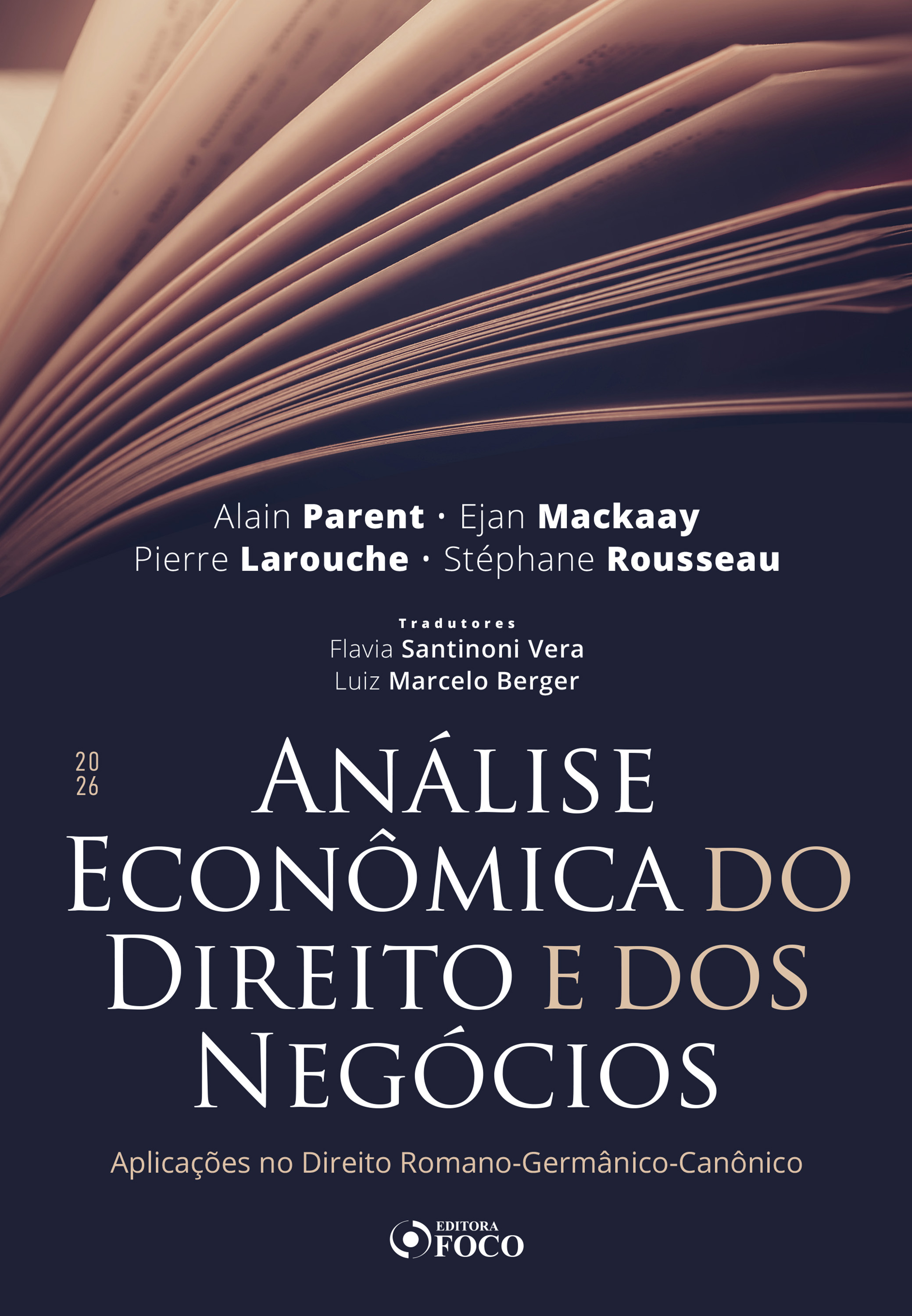 Análise Econômica do Direito e dos Negócios - Aplicações no Direito Romano-Germânico-Canônico - 1ª Ed - 2026