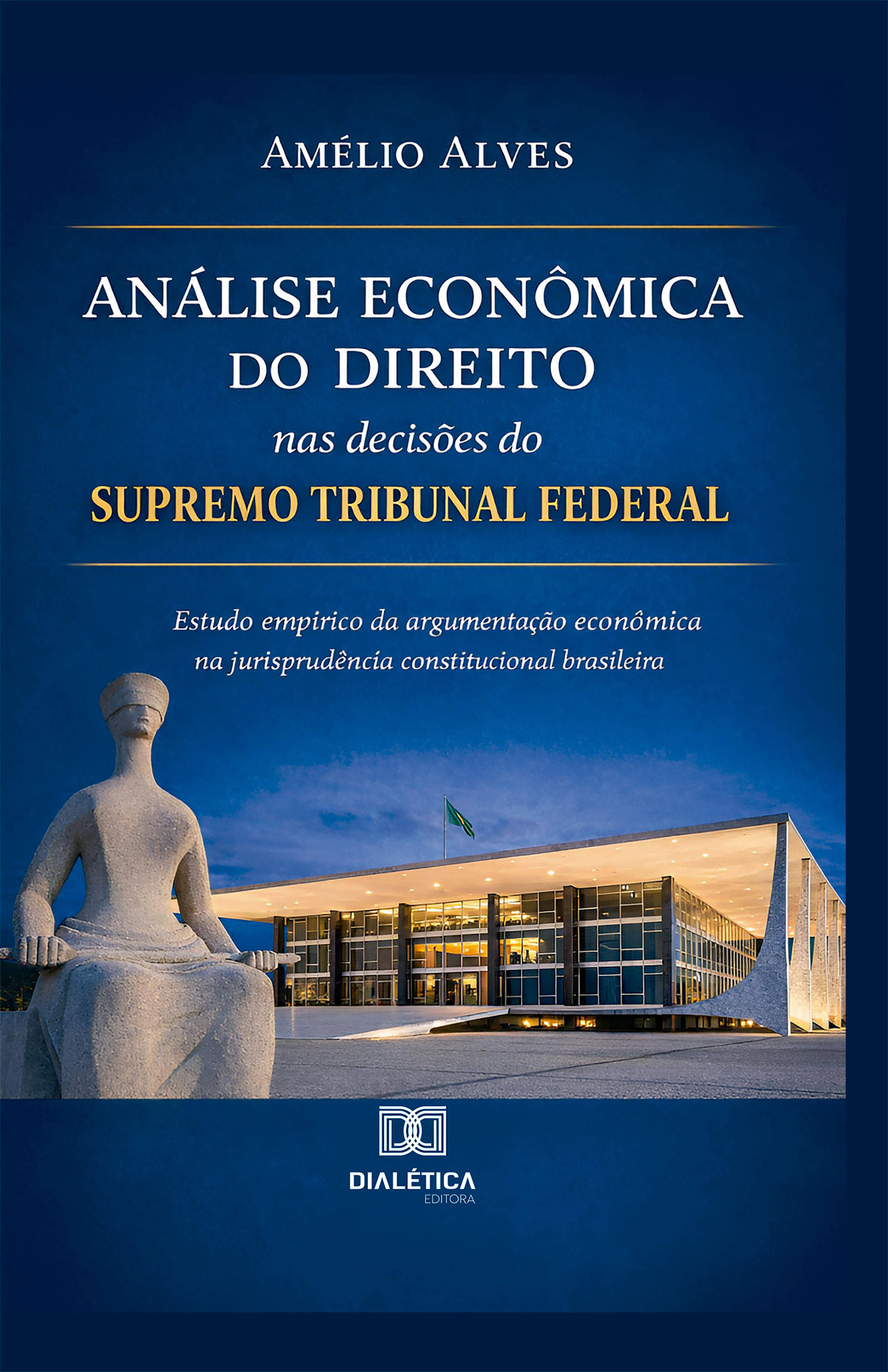 Análise Econômica do Direito nas Decisões do Supremo Tribunal Federal