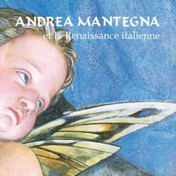 Andrea Mantegna et la Renaissance italienne