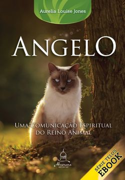 Angelo - Uma comunicação espiritual do reino animal