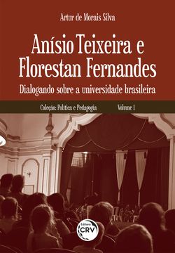 Anísio Teixeira e Florestan Fernandes