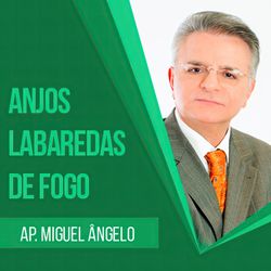 Anjos Labaredas de Fogo