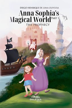 Anna Sophia's Magical World Part I