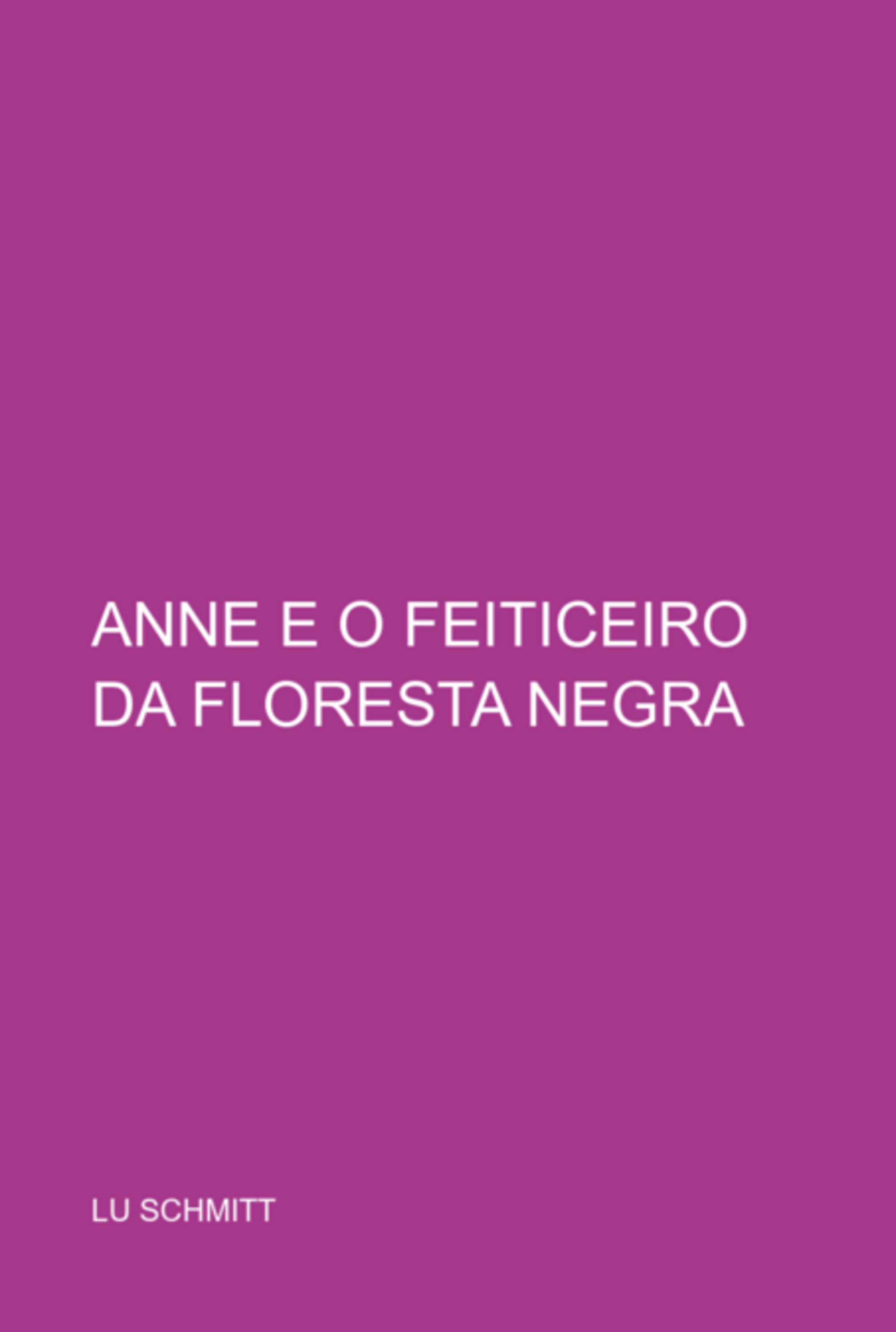 Anne E O Feiticeiro Da Floresta Negra