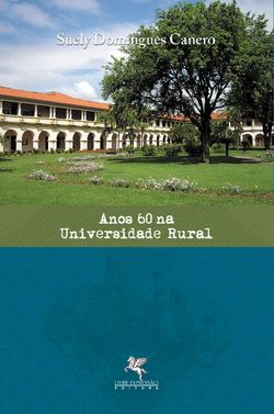 Anos 60 na Universidade Rural