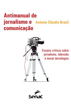 Antimanual de jornalismo e comunicação