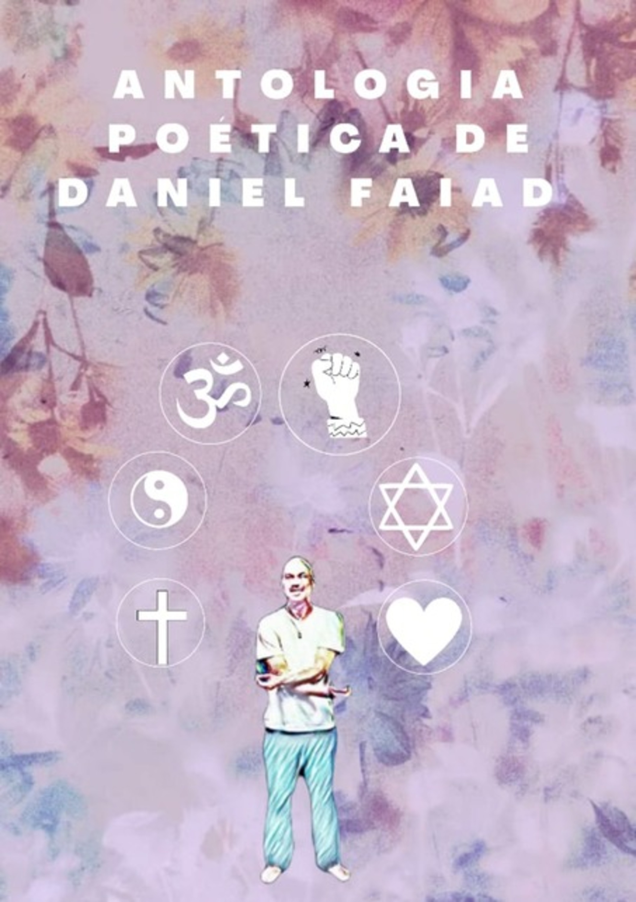 Antologia Poética De Daniel Faiad