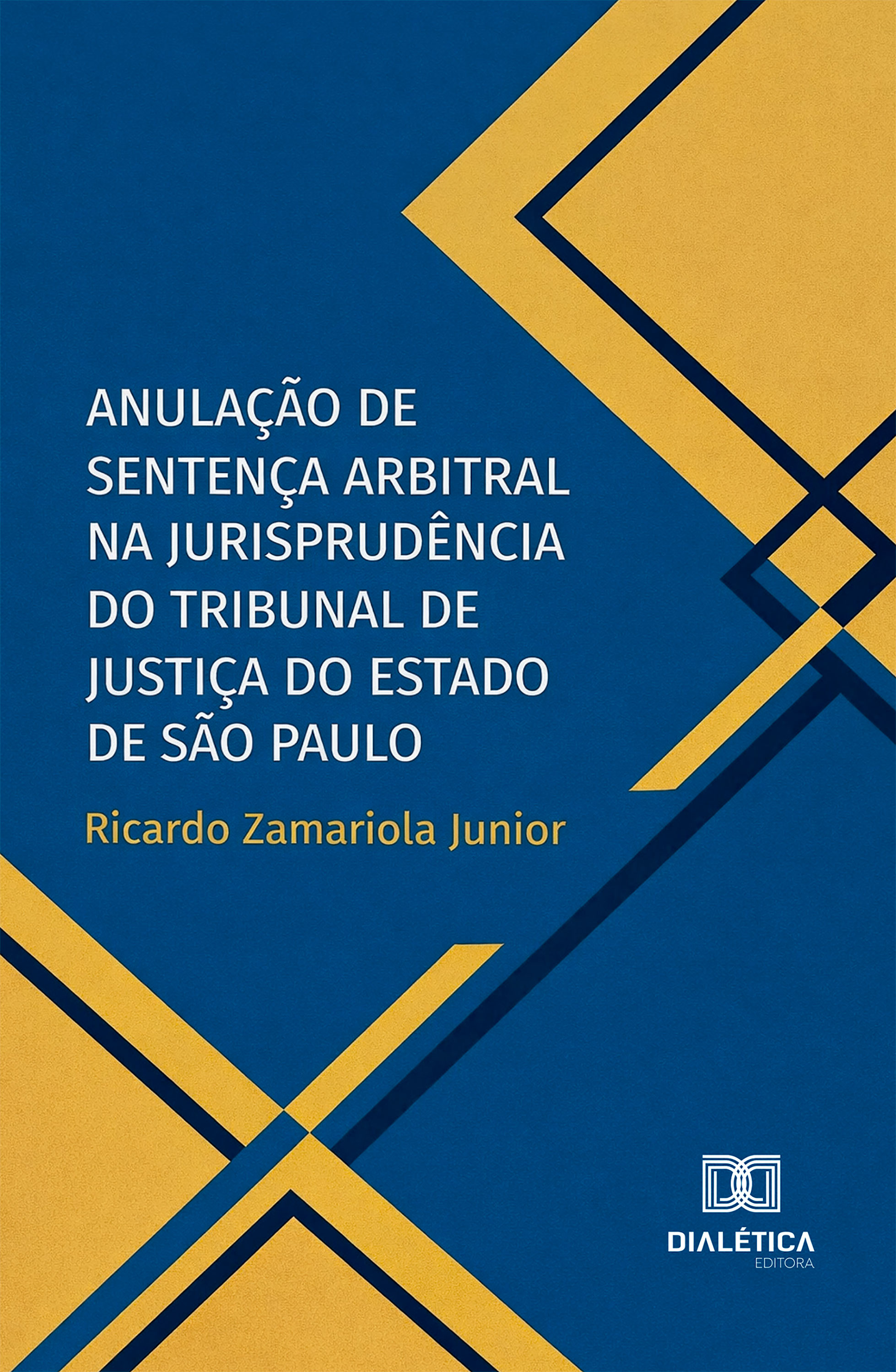 Anulação de sentença arbitral na jurisprudência do Tribunal de Justiça do Estado de São Paulo