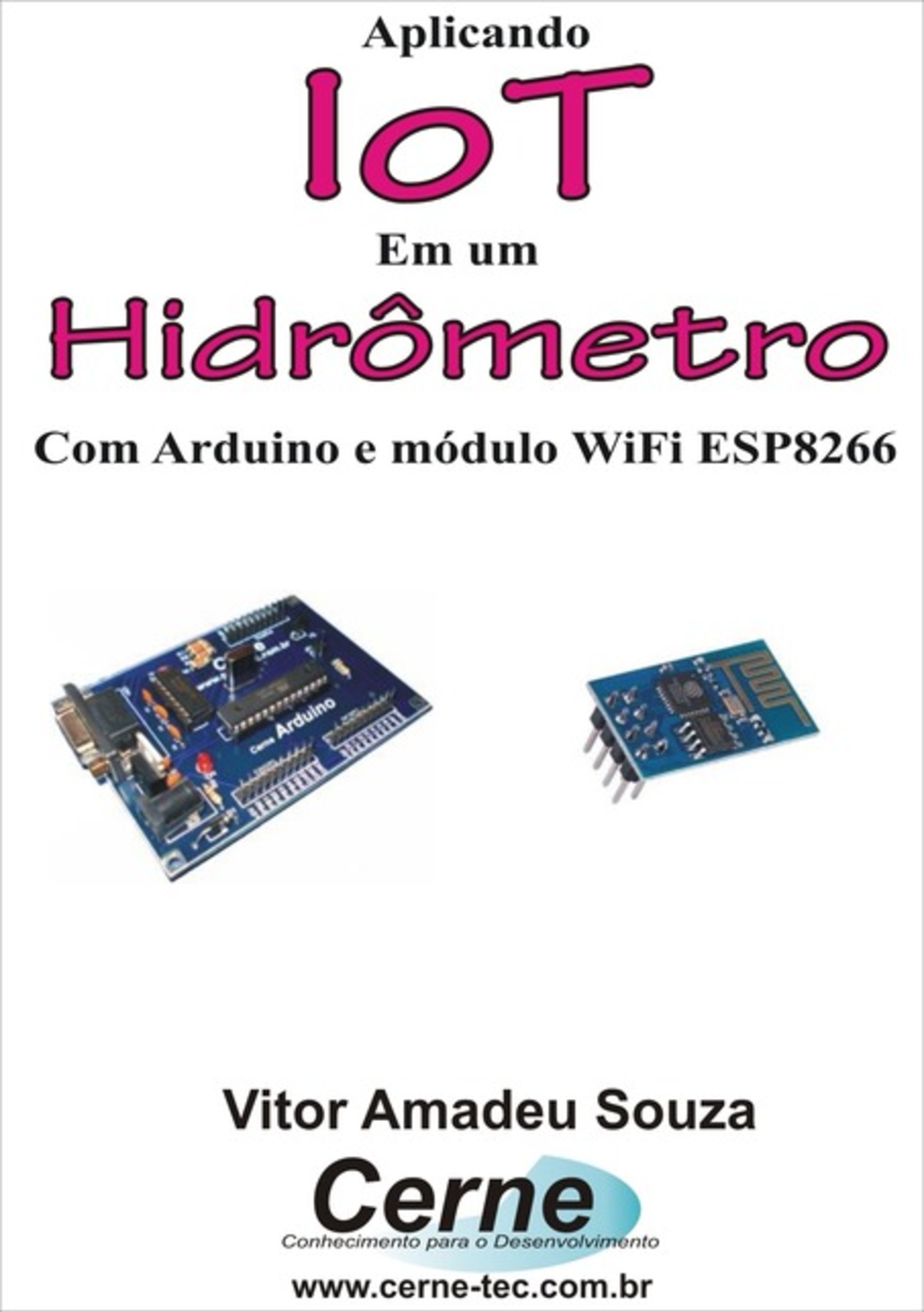 Aplicando Iot Em Um Hidrômetro Com Arduino E Módulo Wifi Esp8266