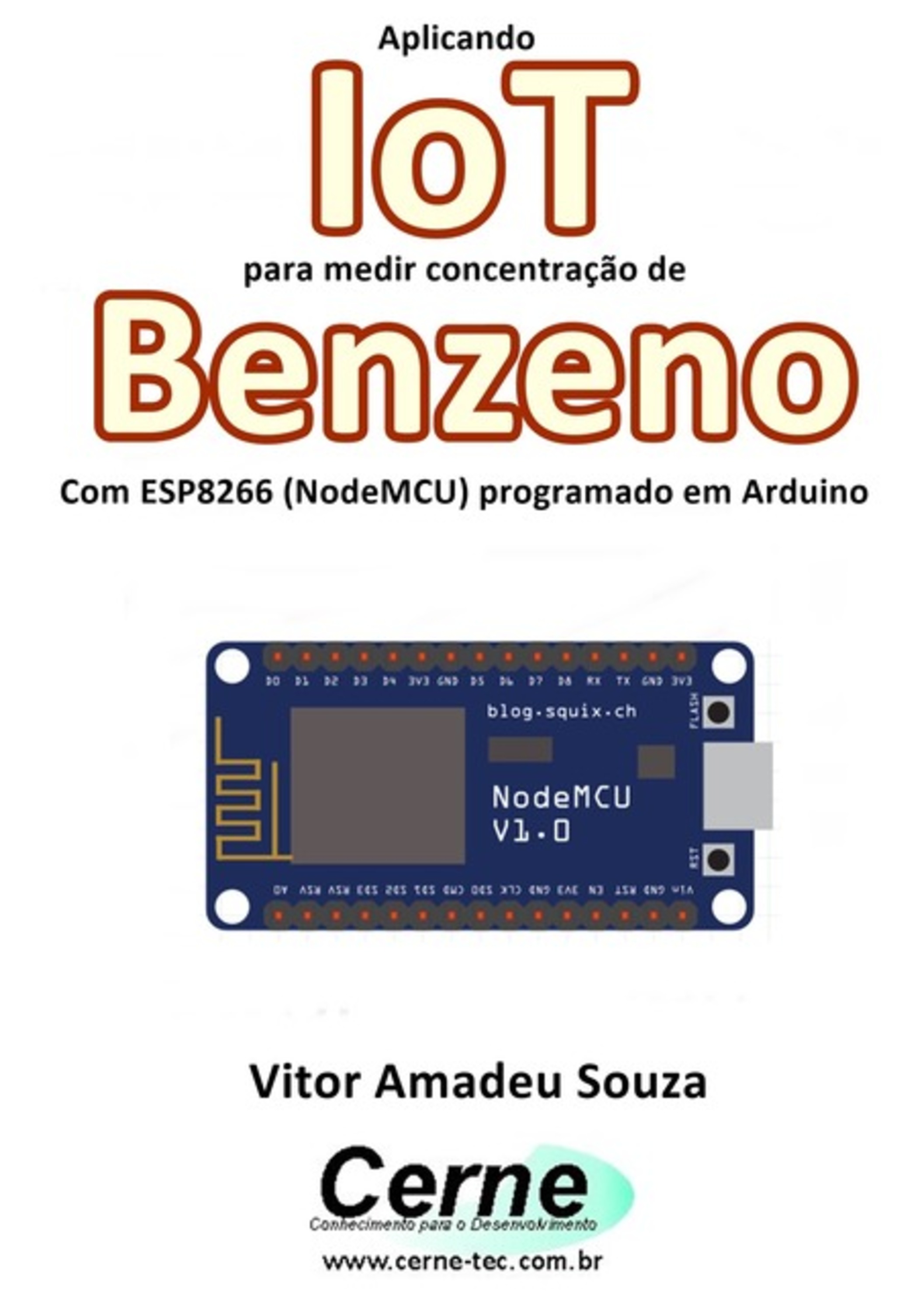 Aplicando Iot Para Medir Concentração De Benzeno Com Esp8266 (nodemcu) Programado Em Arduino