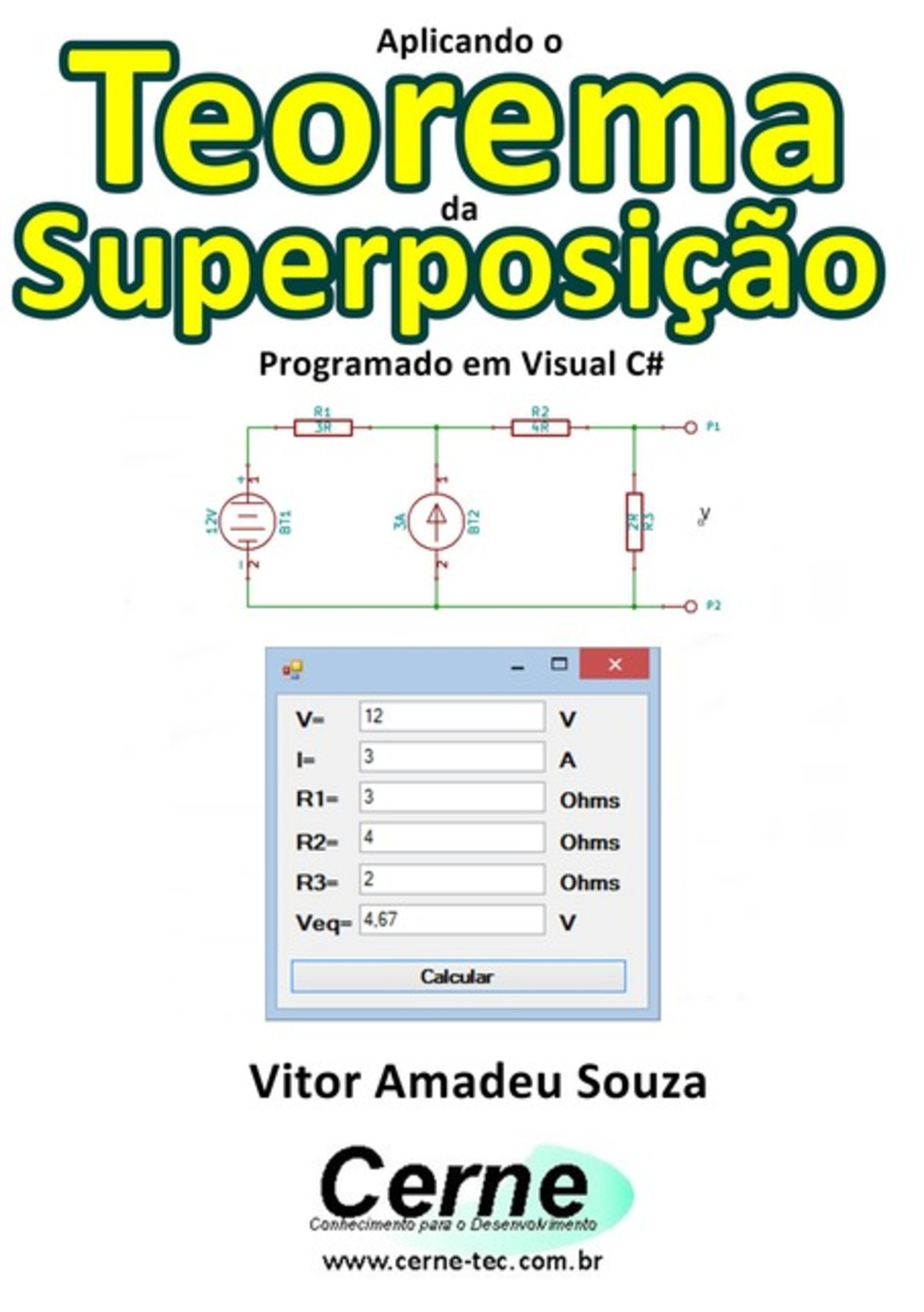 Aplicando O Teorema Da Superposição Programado Em Visual C#