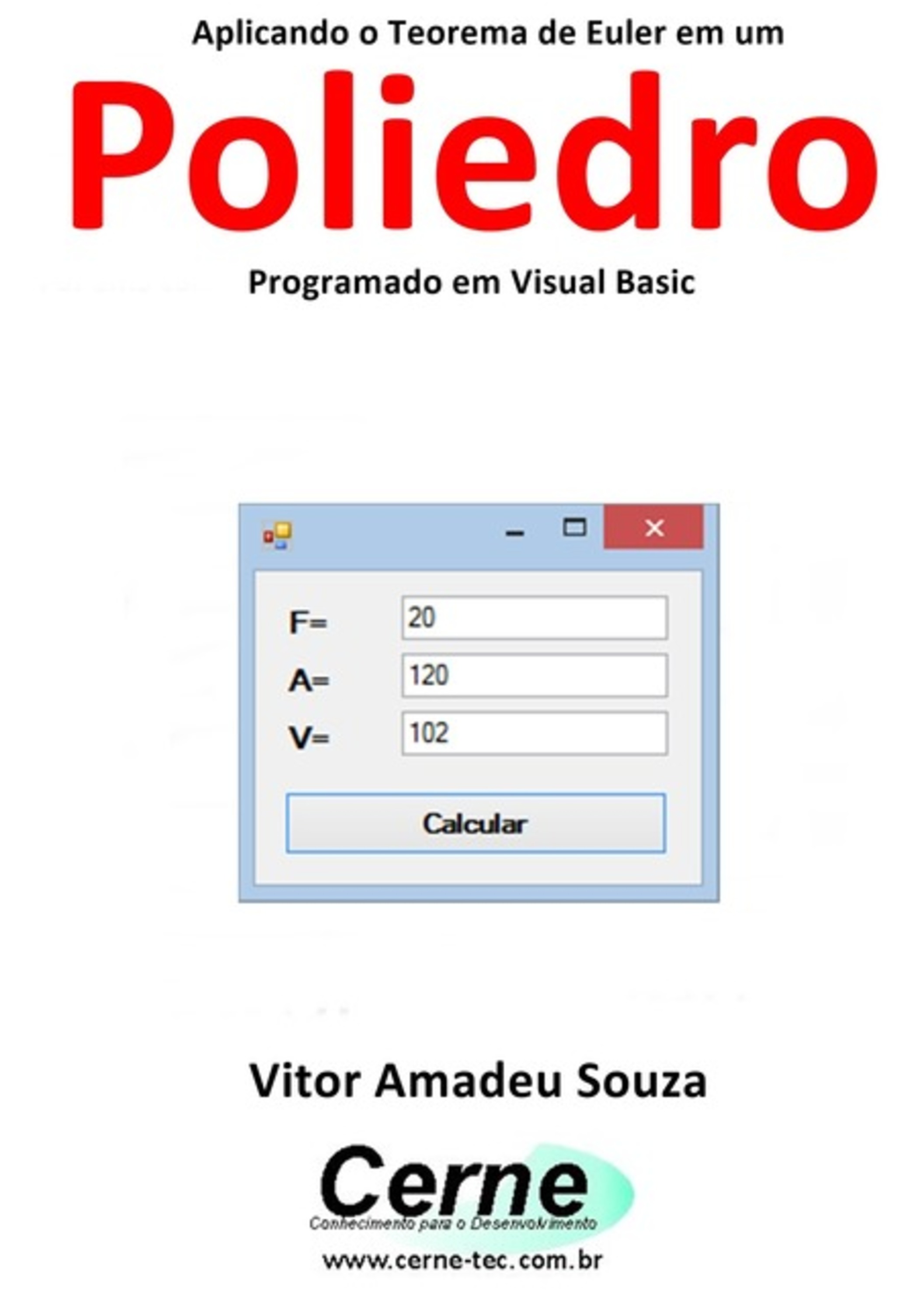 Aplicando O Teorema De Euler Em Um Poliedro Programado Em Visual Basic