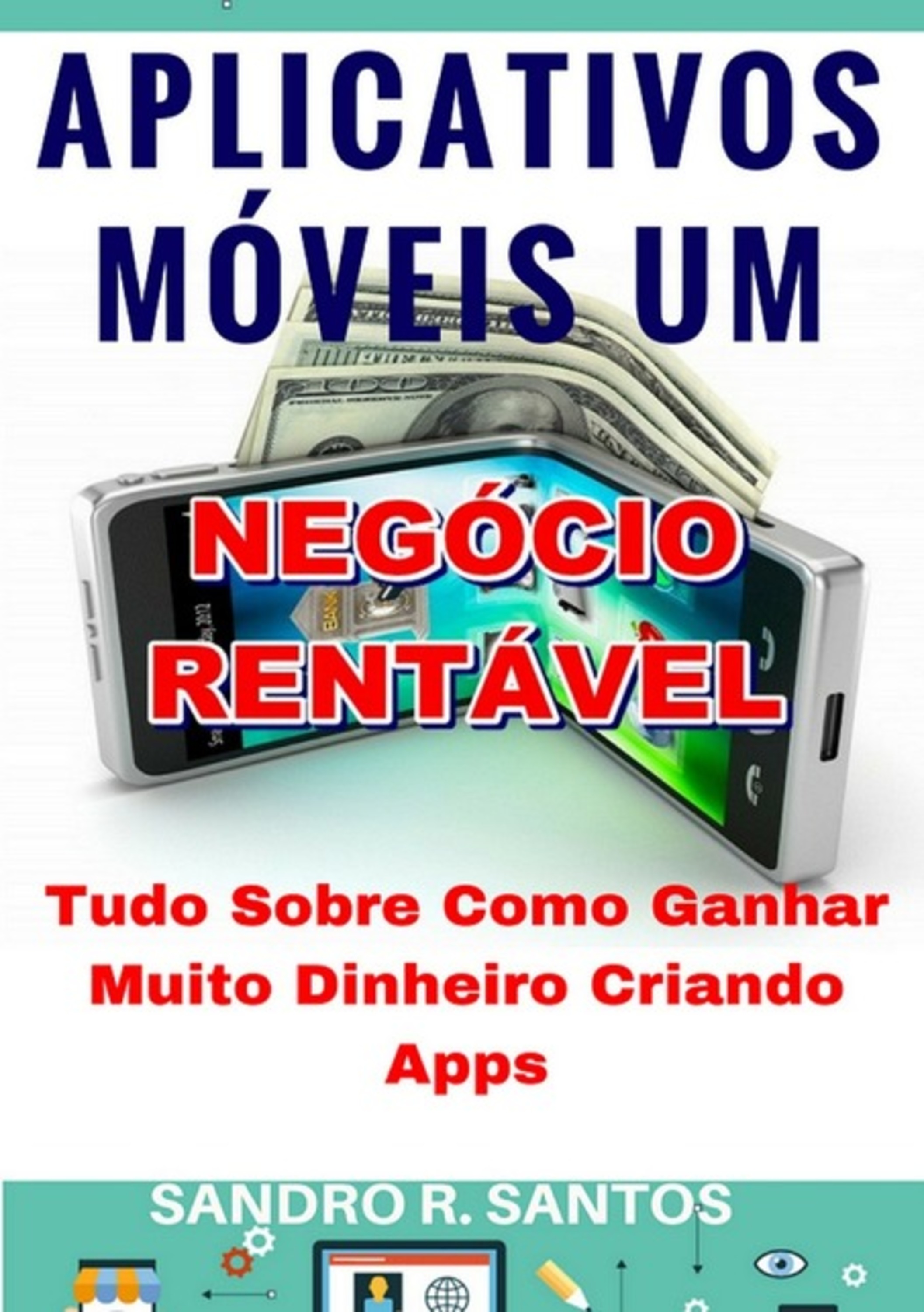 Aplicativos Móveis Um Negócio Rentável