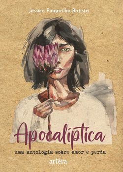 Apocalíptica: Uma Antologia Sobre Amor e Perda