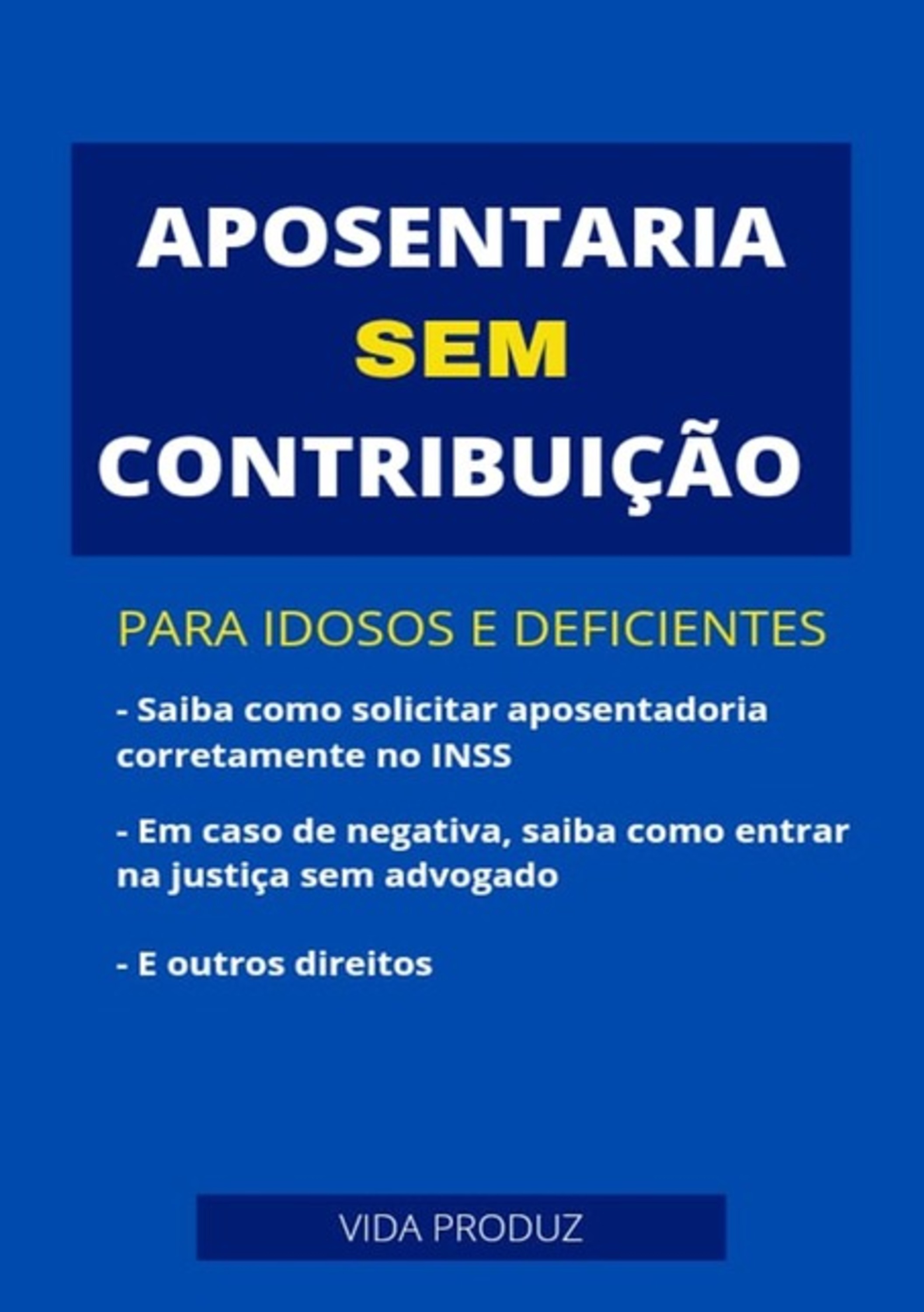 Aposentadoria Sem Contribuição