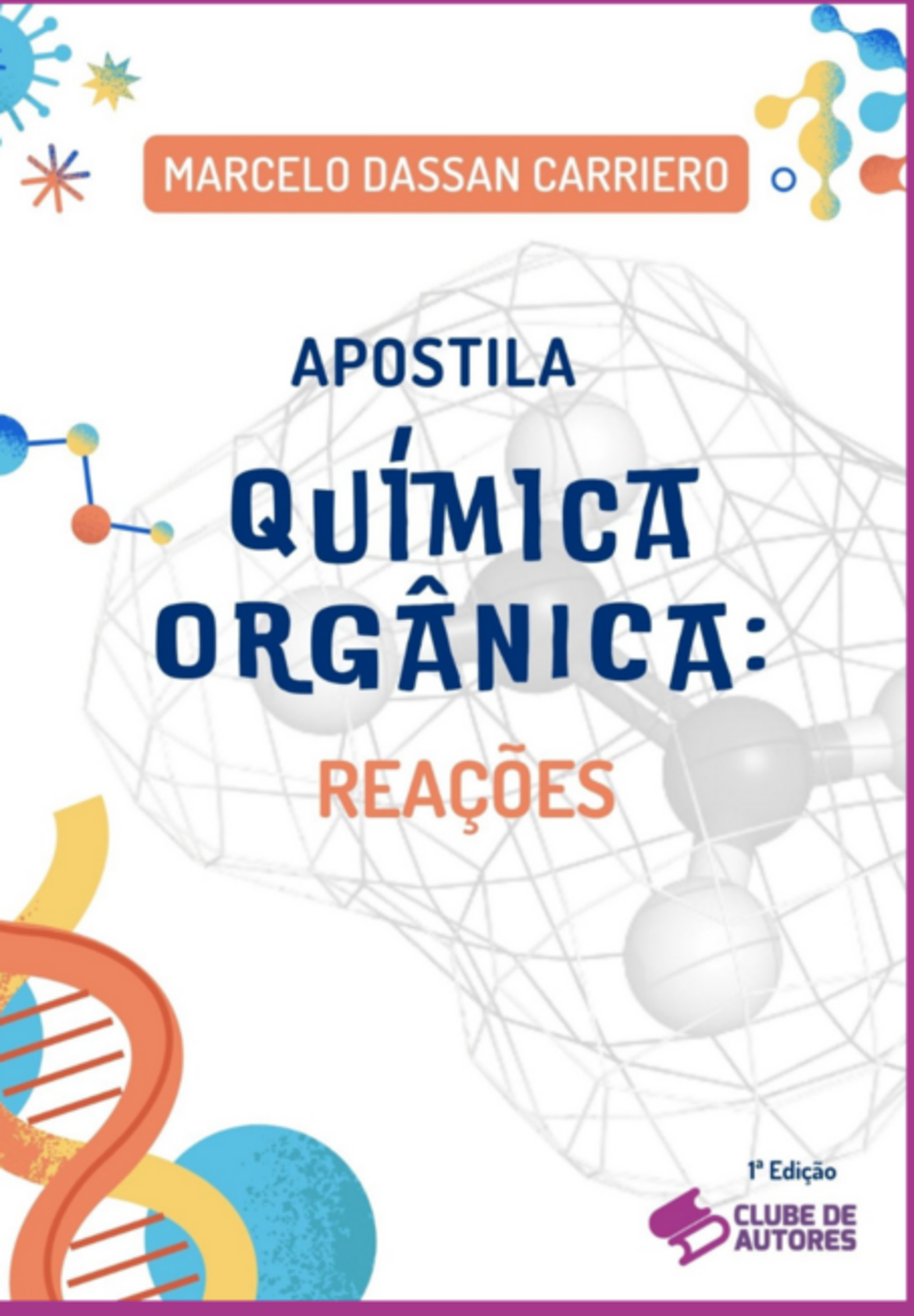 Apostila Química Orgânica: Reações