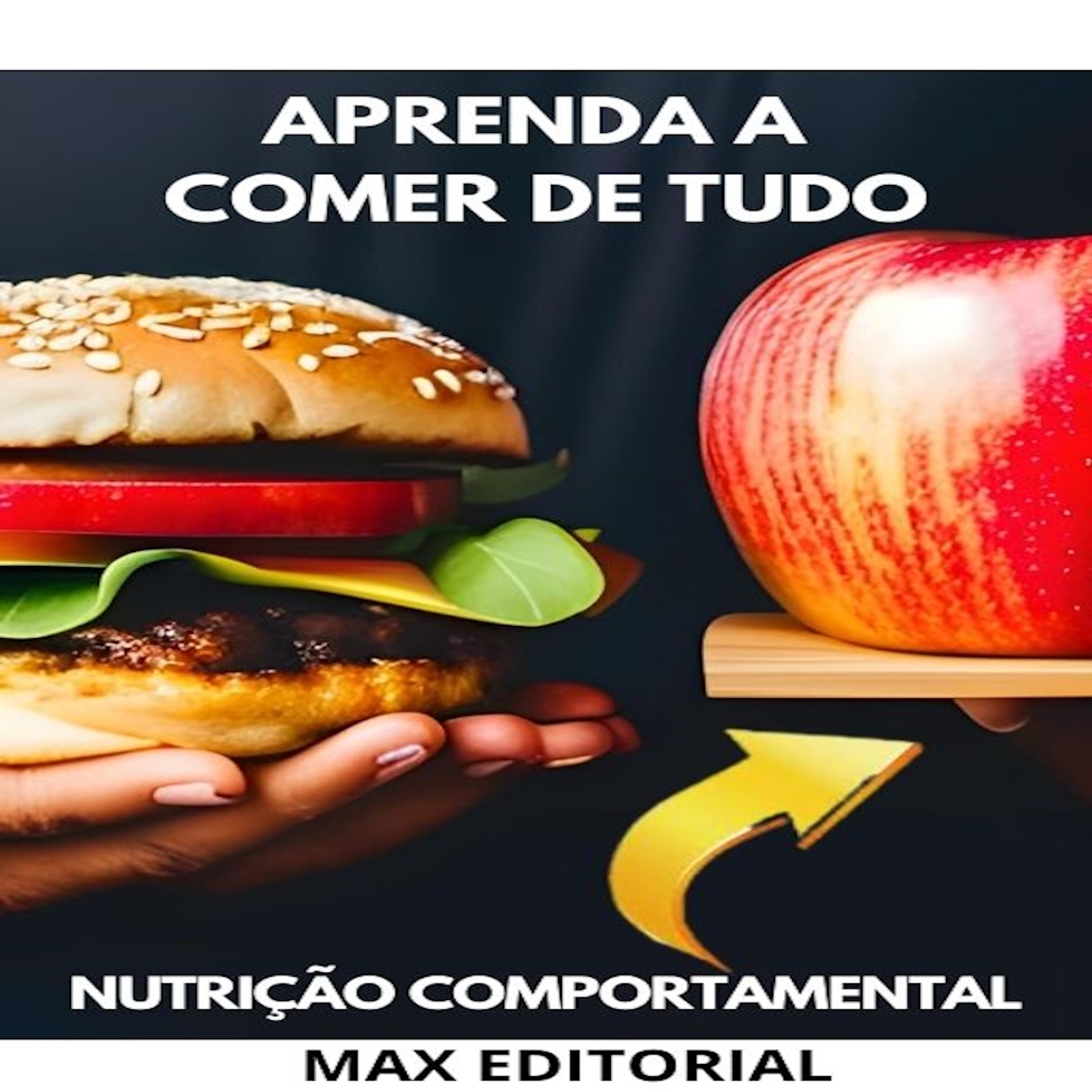 Aprenda a Comer de Tudo