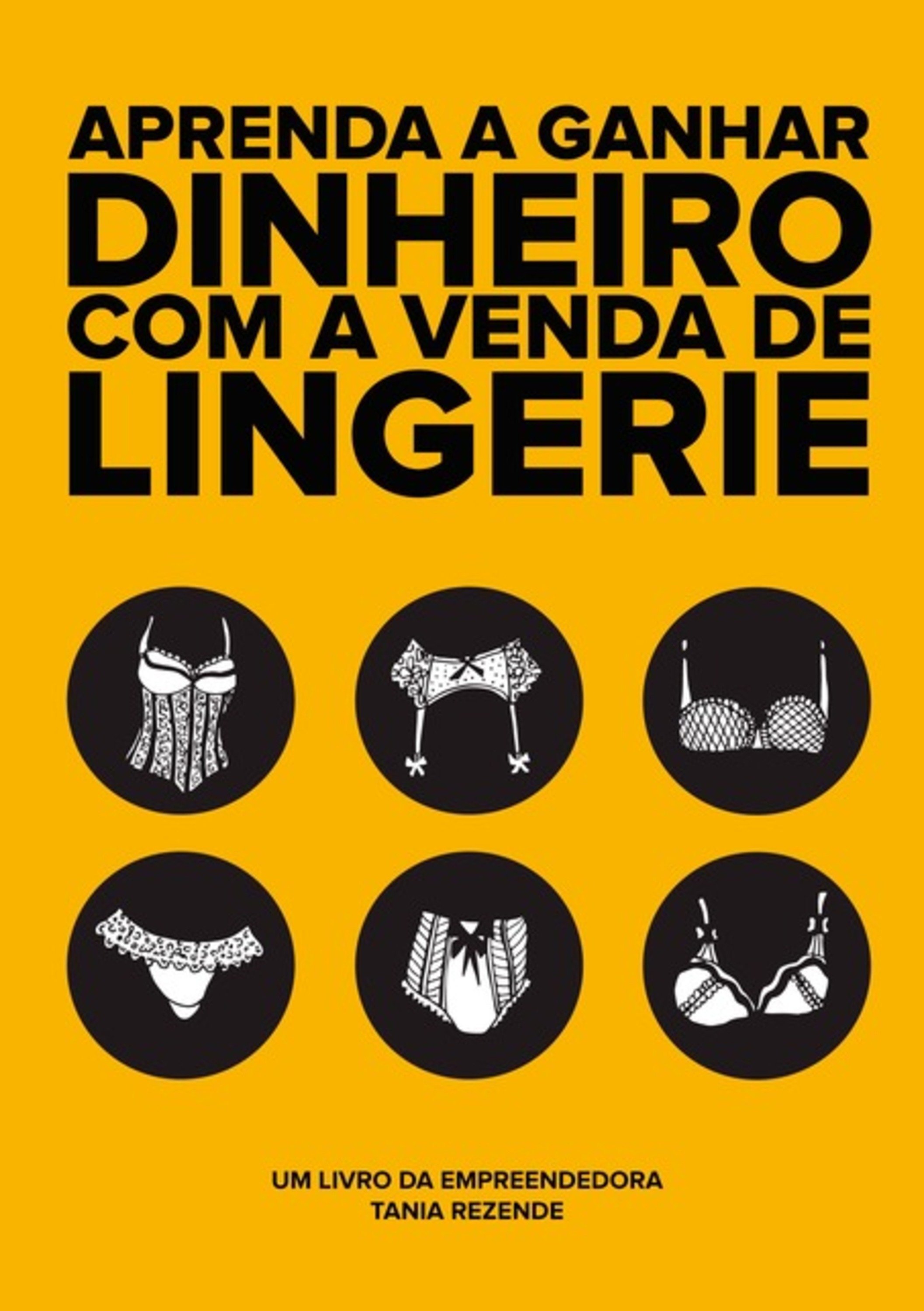 Aprenda A Ganhar Dinheiro Com A Venda De Lingerie