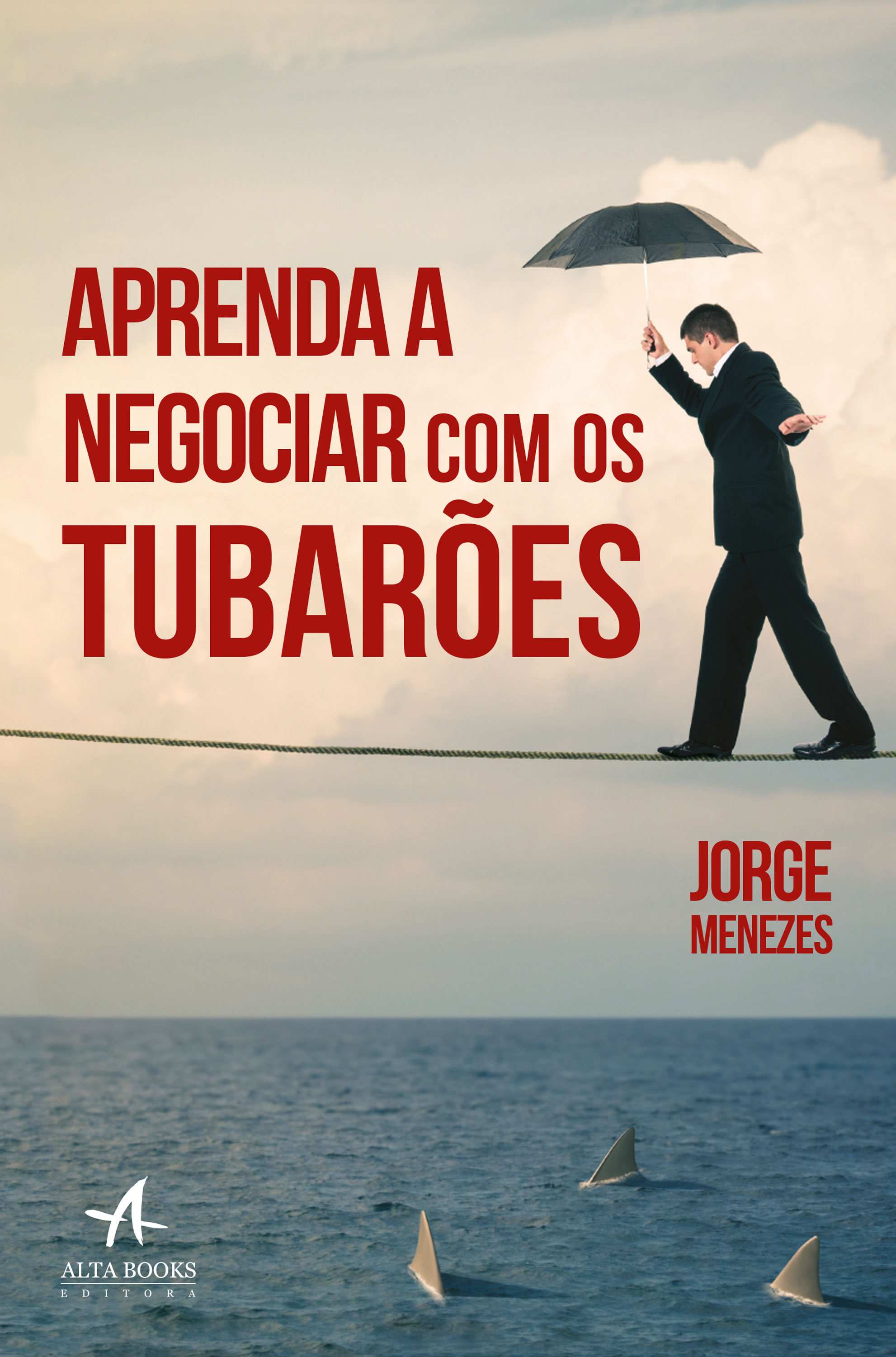 Aprenda a Negociar com os Tubarões