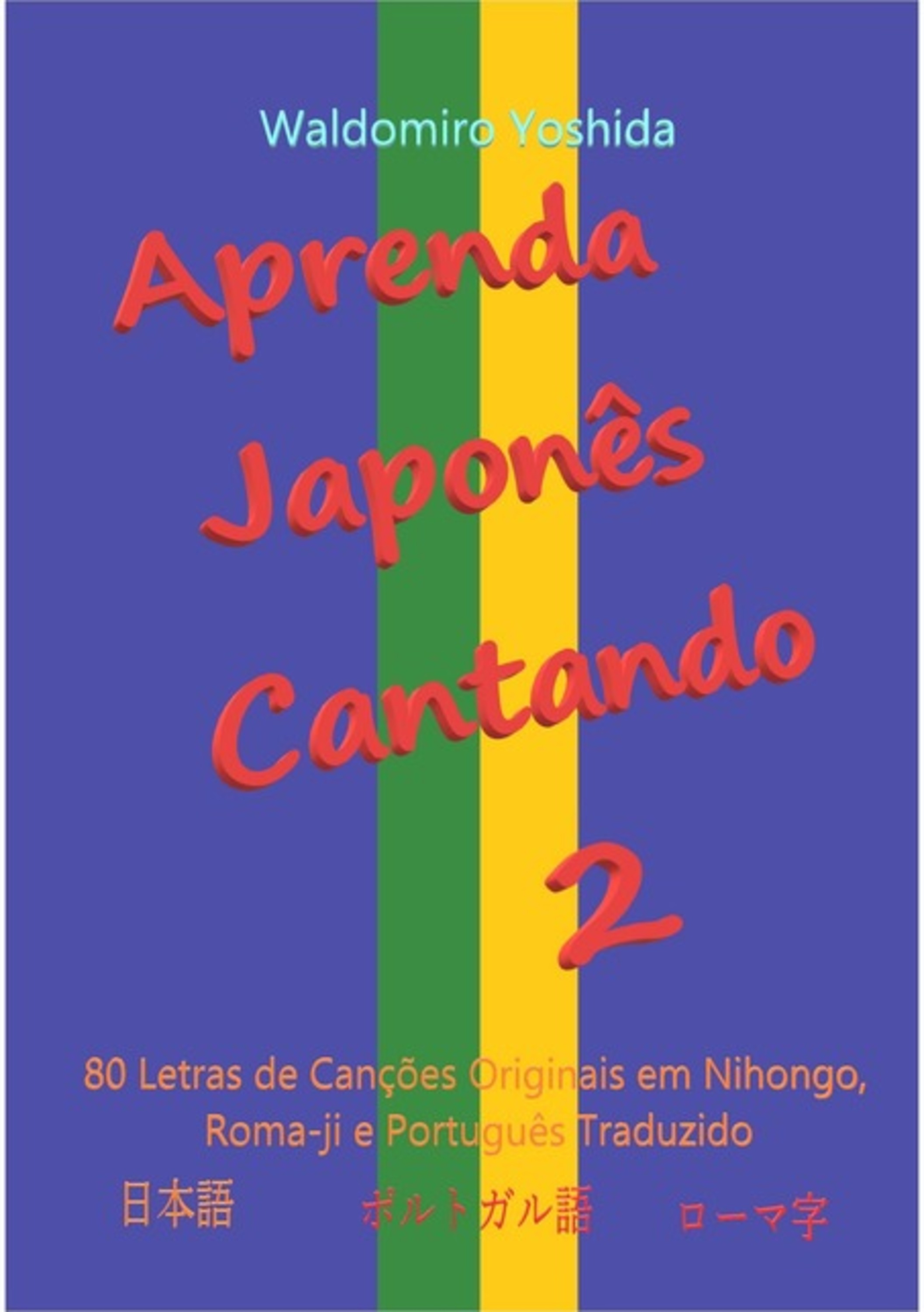 Aprenda Japonês Cantando 2