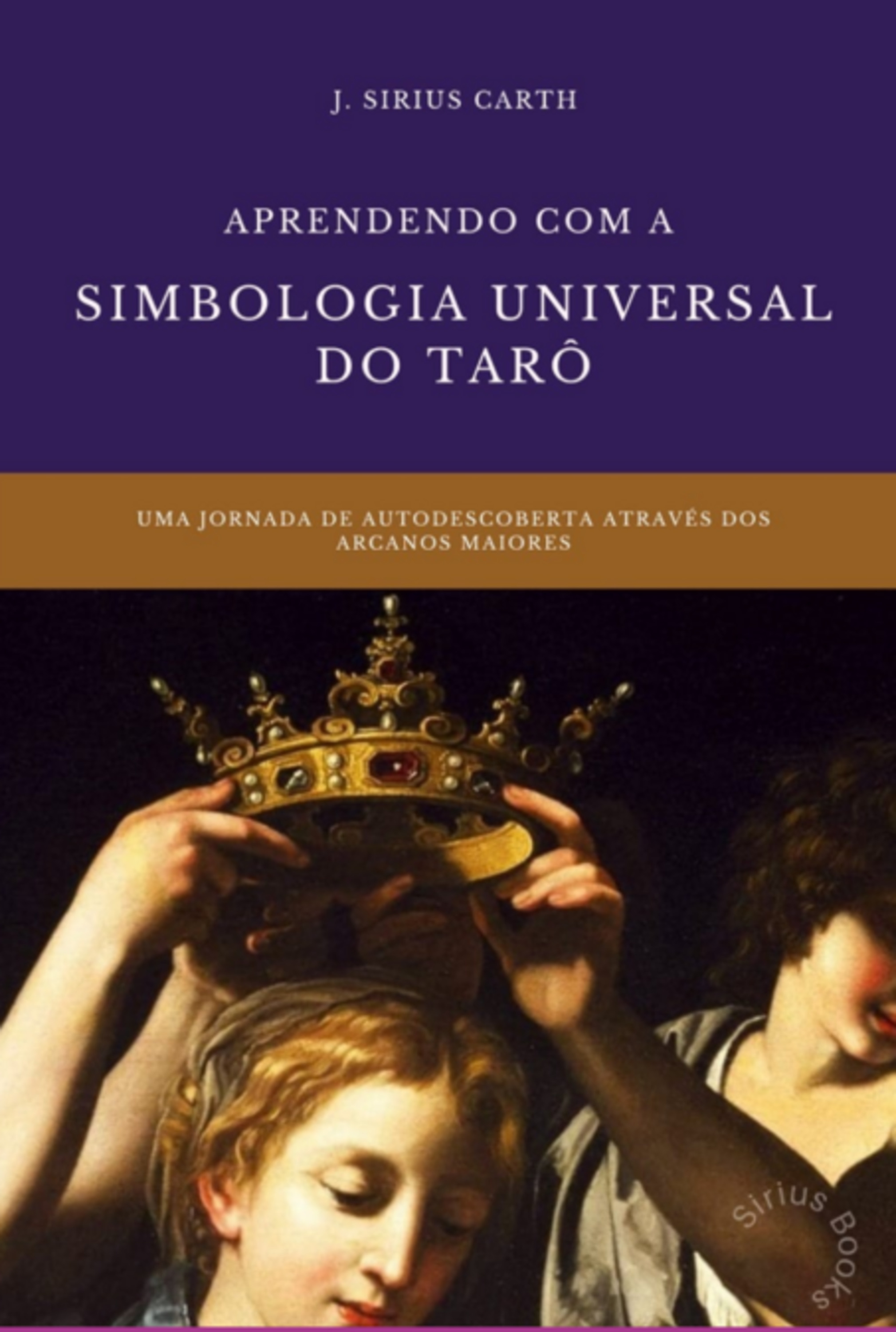 Aprendendo Com A Simbologia Universal Do Tarô