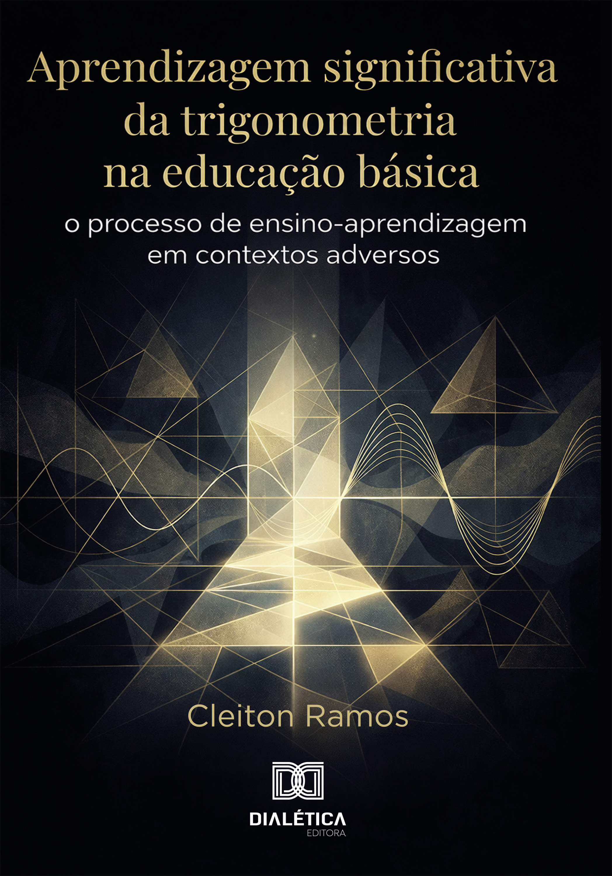 Aprendizagem Significativa da Trigonometria na Educação Básica