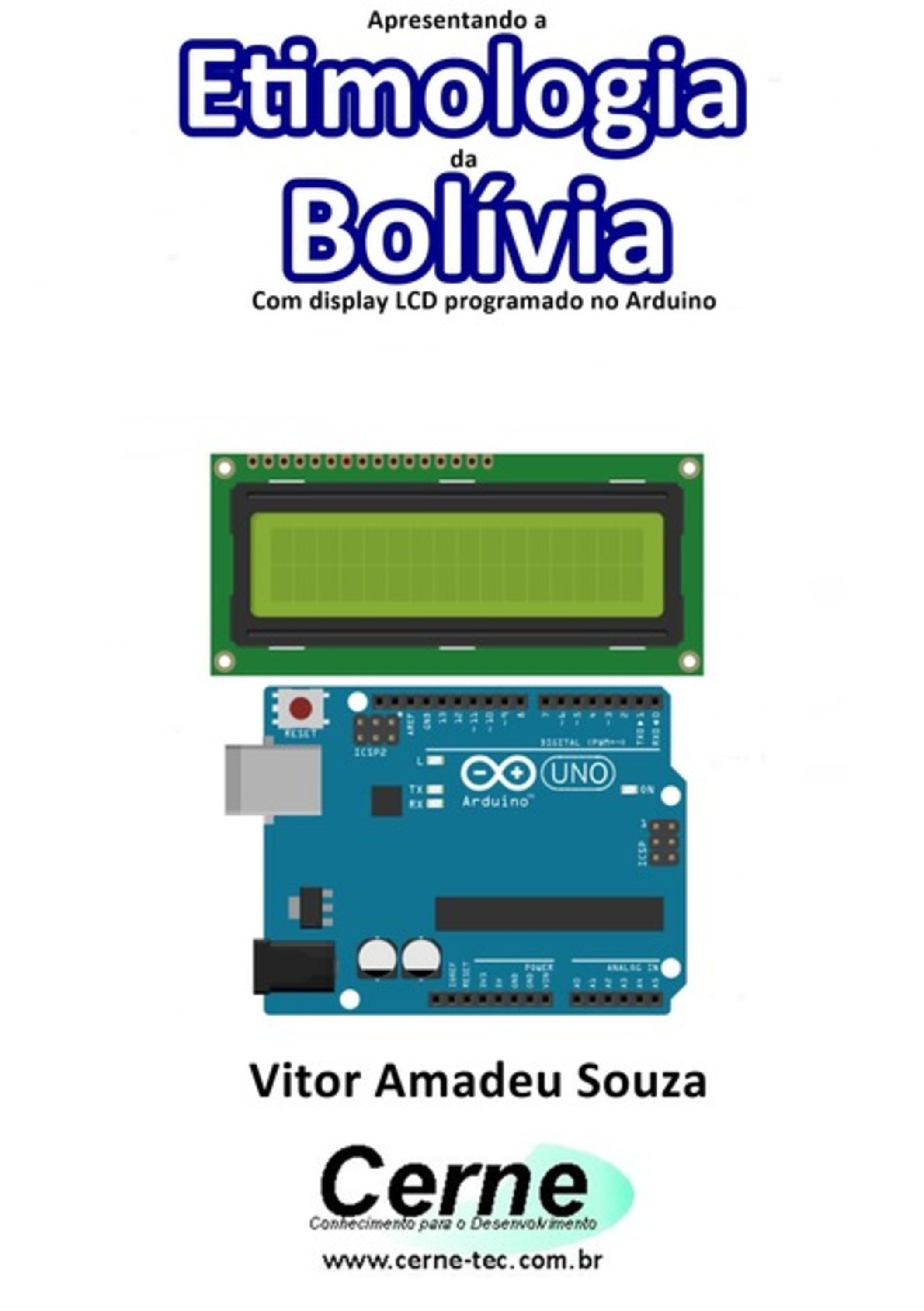 Apresentando A Etimologia Da Bolívia Com Display Lcd Programado No Arduino