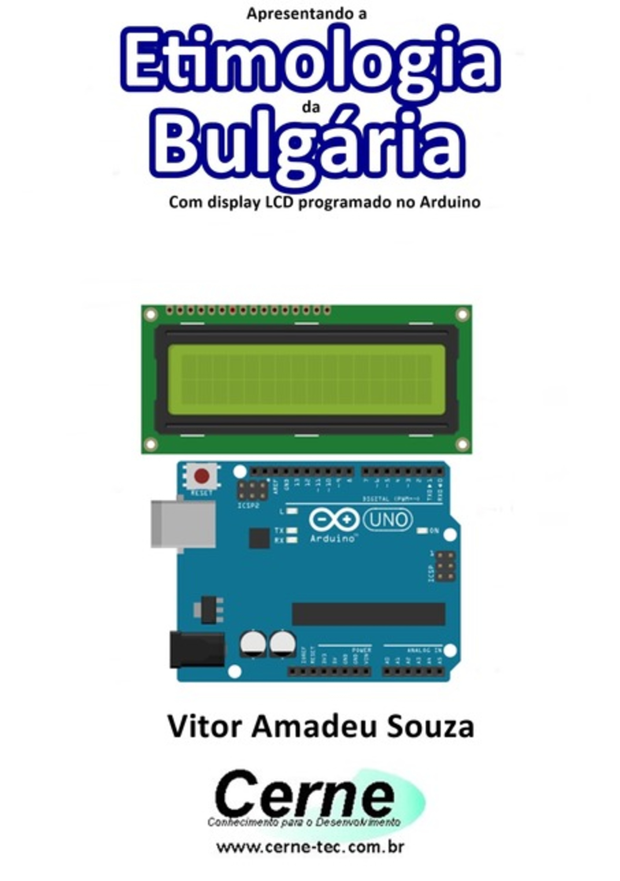 Apresentando A Etimologia Da Bulgária Com Display Lcd Programado No Arduino