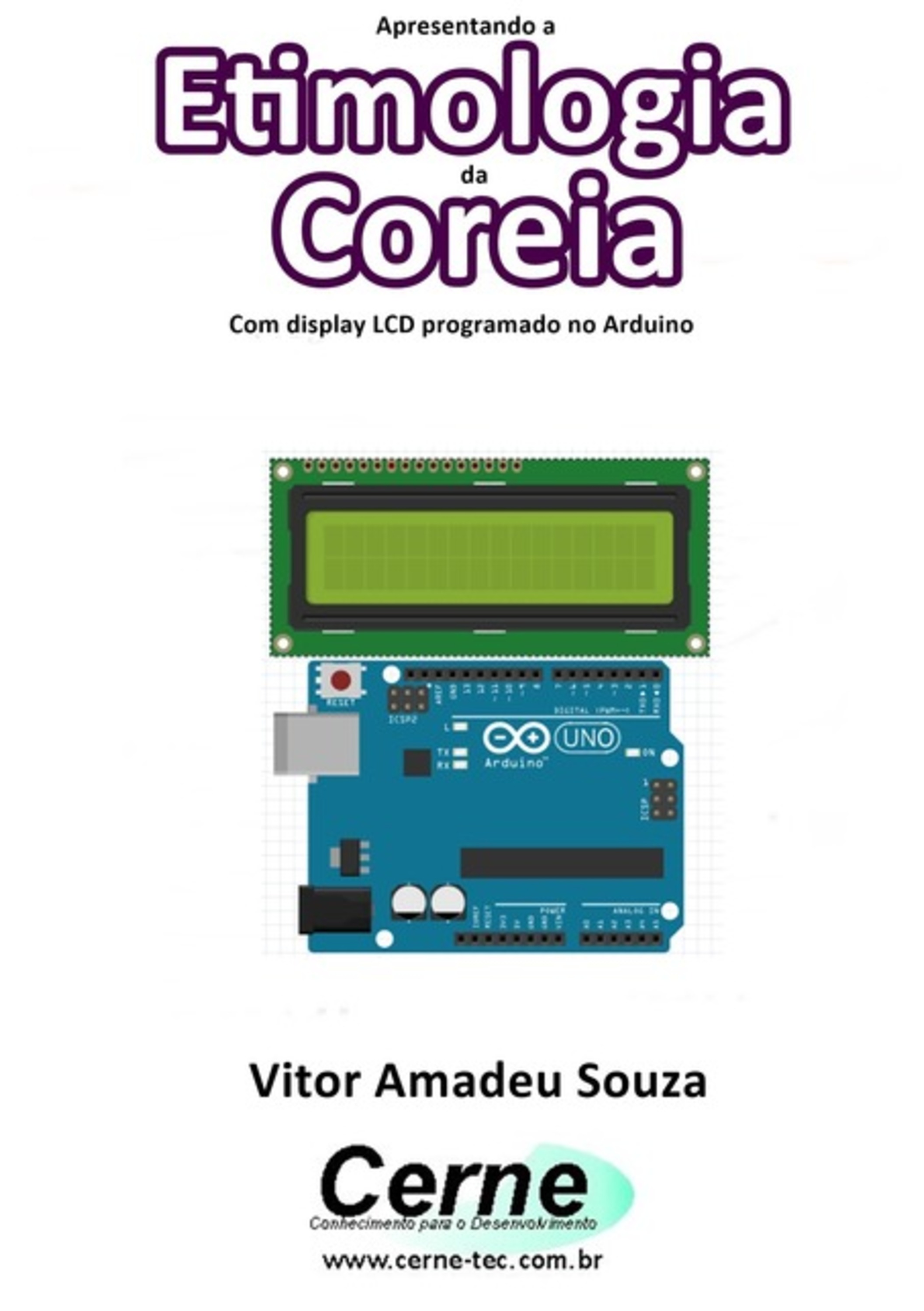 Apresentando A Etimologia Da Coreia Com Display Lcd Programado No Arduino