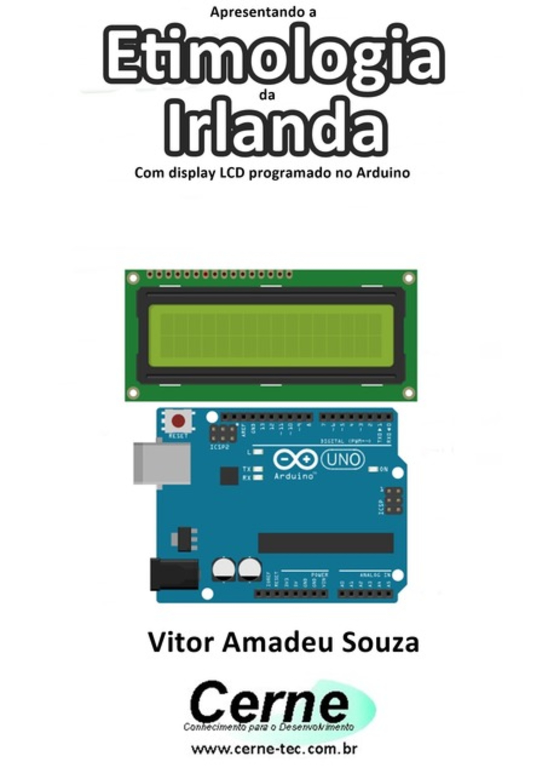 Apresentando A Etimologia Da Irlanda Com Display Lcd Programado No Arduino