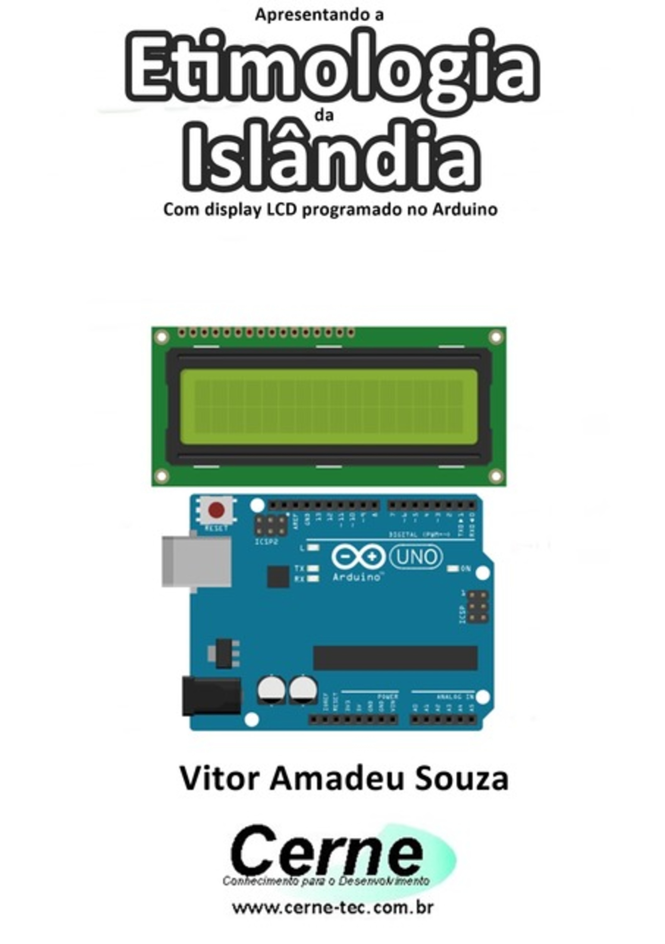 Apresentando A Etimologia Da Islândia Com Display Lcd Programado No Arduino