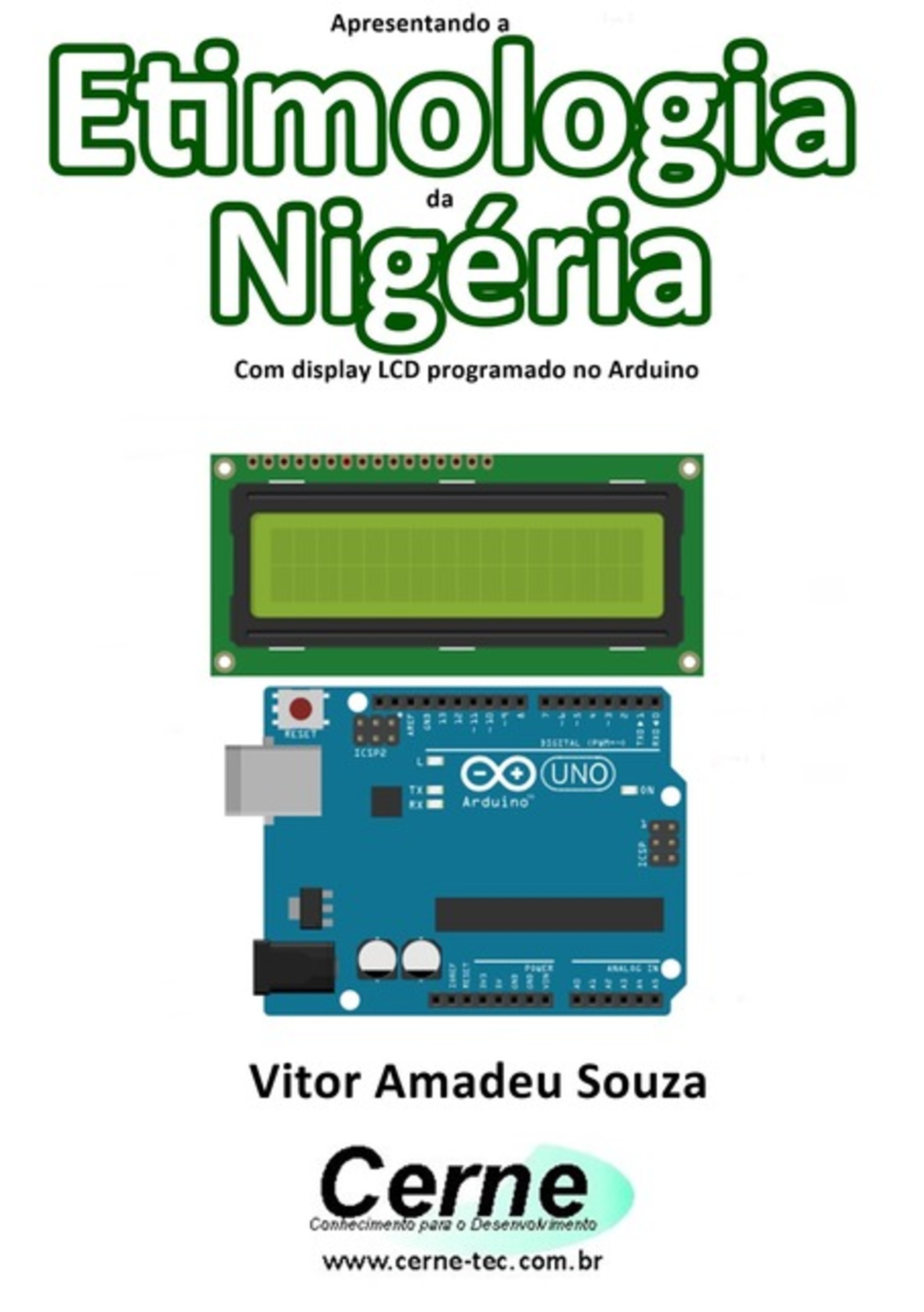 Apresentando A Etimologia Da Nigéria Com Display Lcd Programado No Arduino