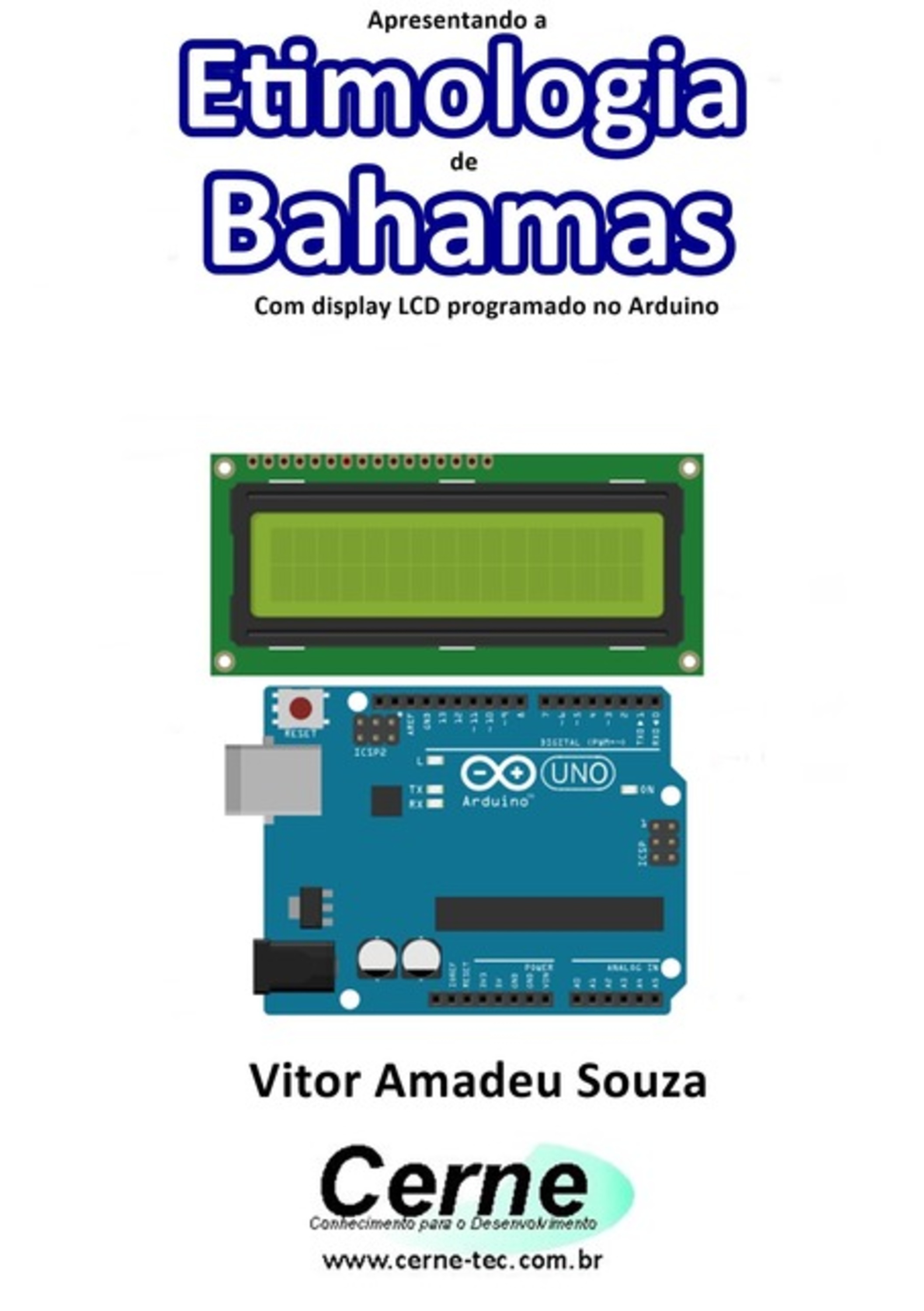 Apresentando A Etimologia De Bahamas Com Display Lcd Programado No Arduino