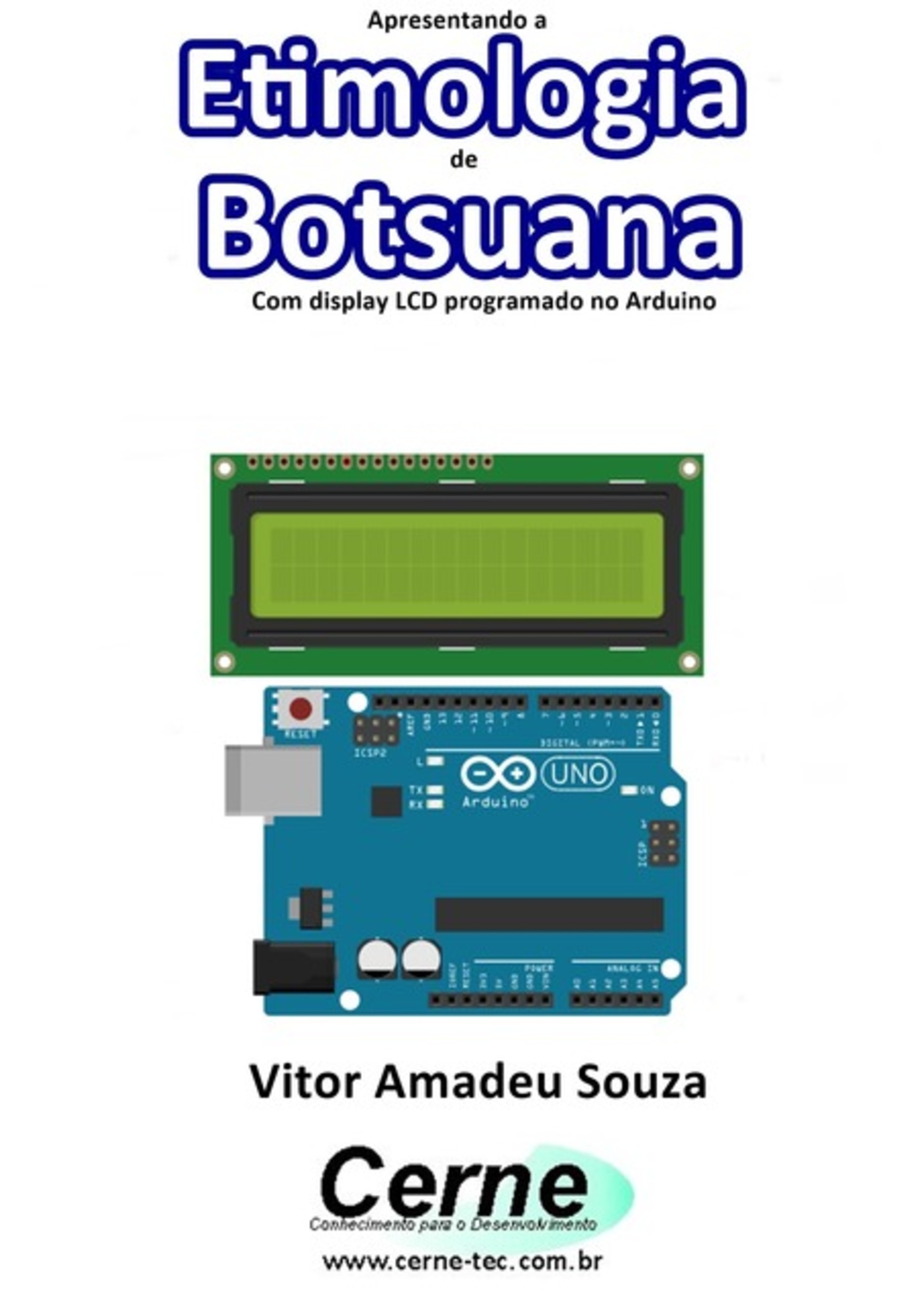 Apresentando A Etimologia De Botsuana Com Display Lcd Programado No Arduino