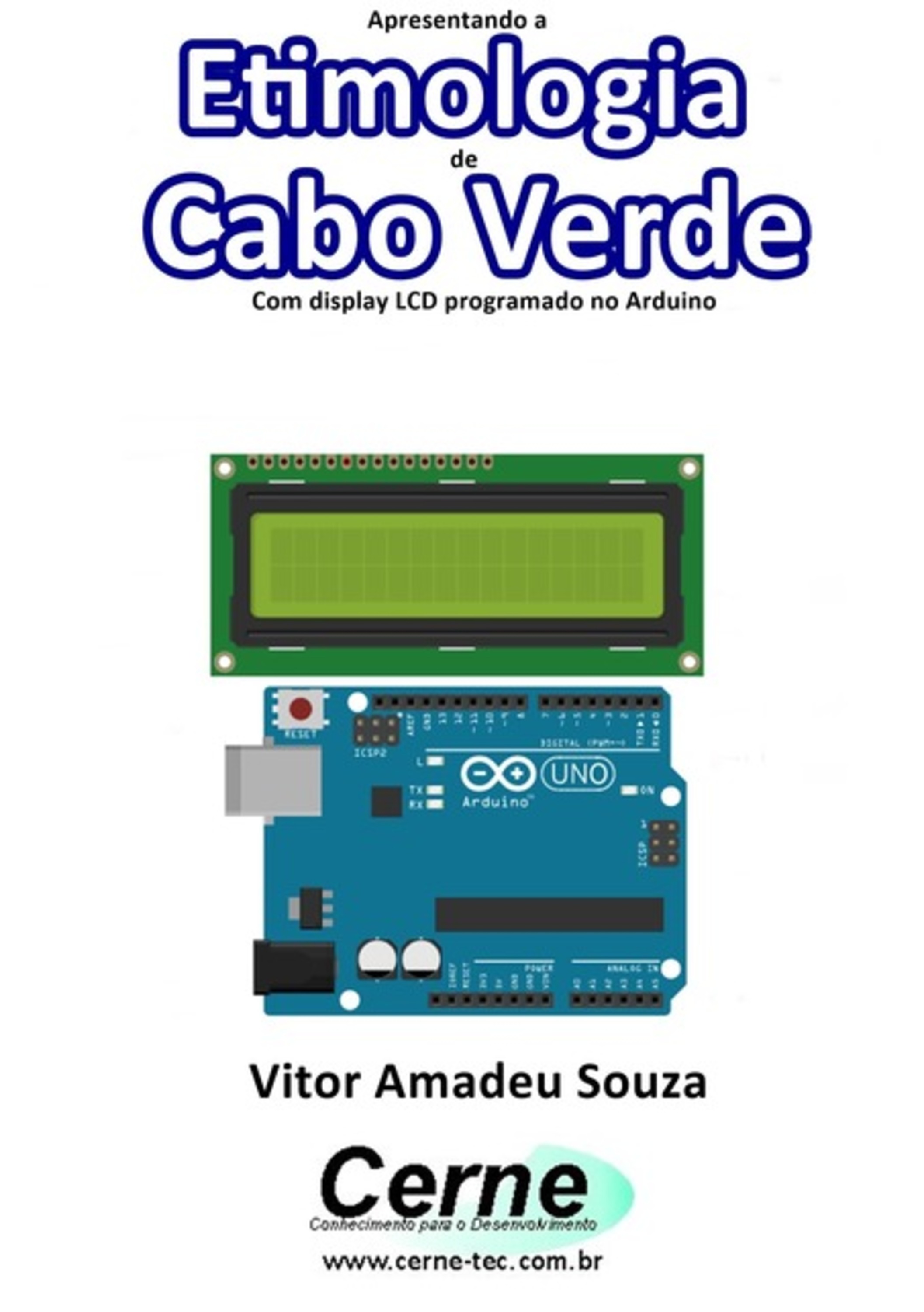 Apresentando A Etimologia De Cabo Verde Com Display Lcd Programado No Arduino