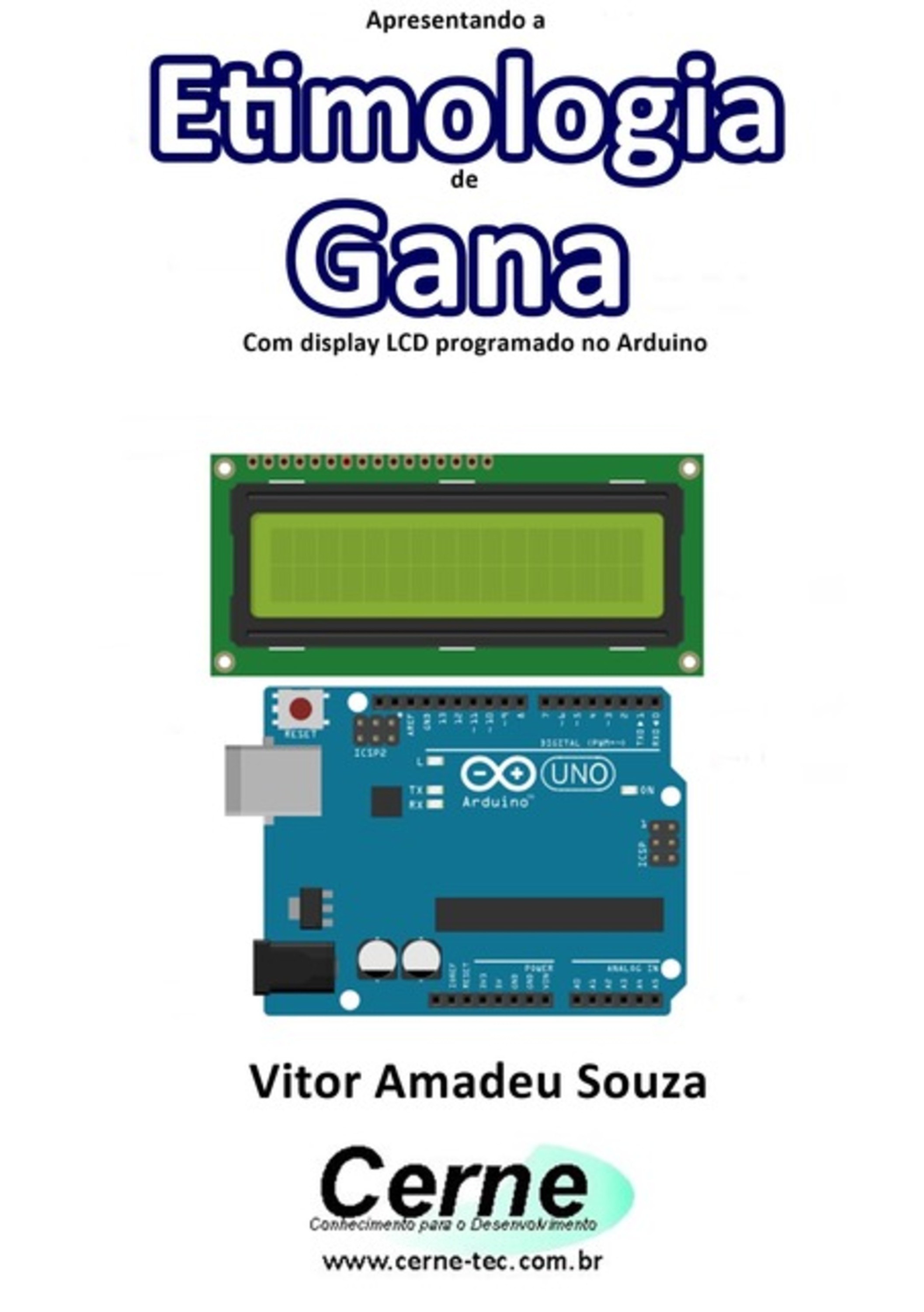 Apresentando A Etimologia De Gana Com Display Lcd Programado No Arduino