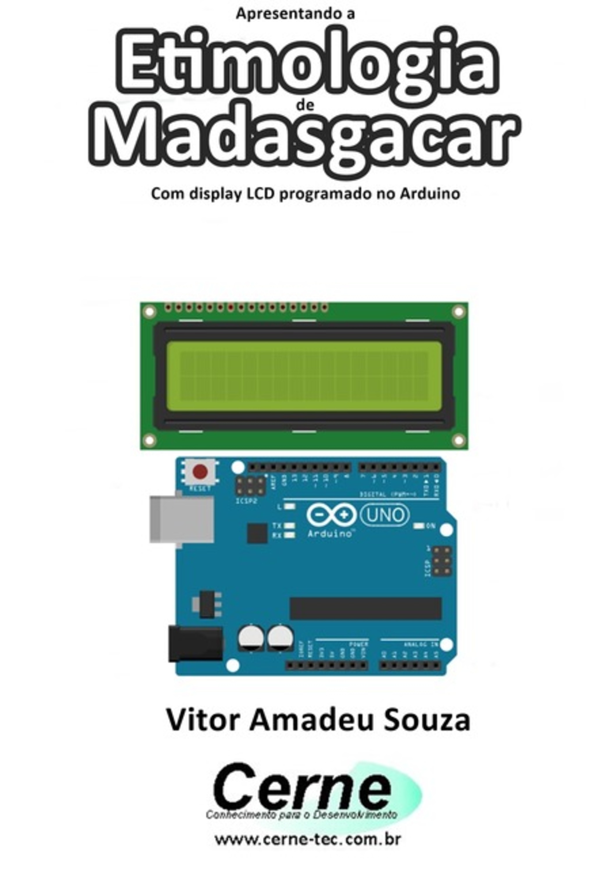 Apresentando A Etimologia De Madasgacar Com Display Lcd Programado No Arduino