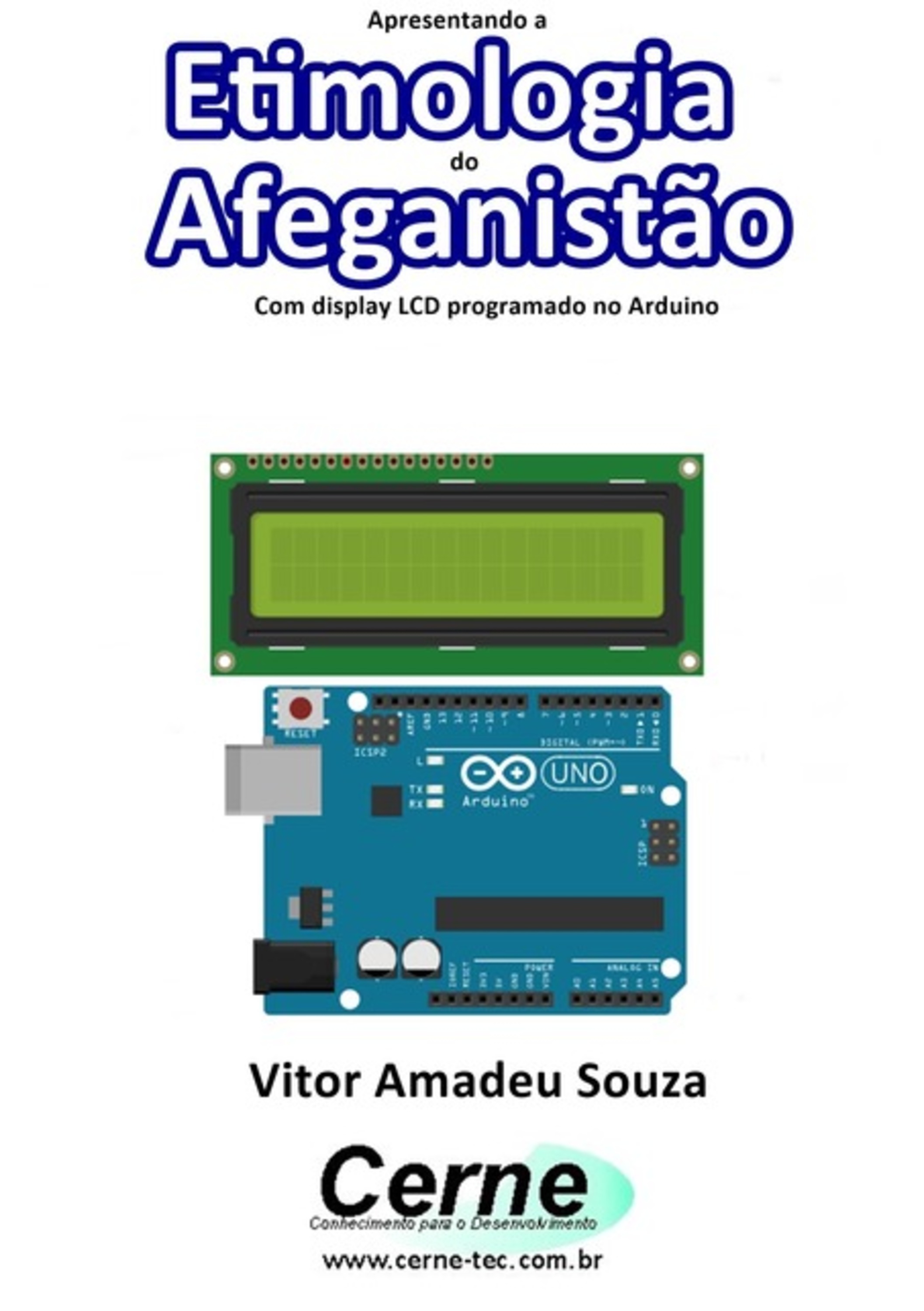 Apresentando A Etimologia Do Afeganistão Com Display Lcd Programado No Arduino