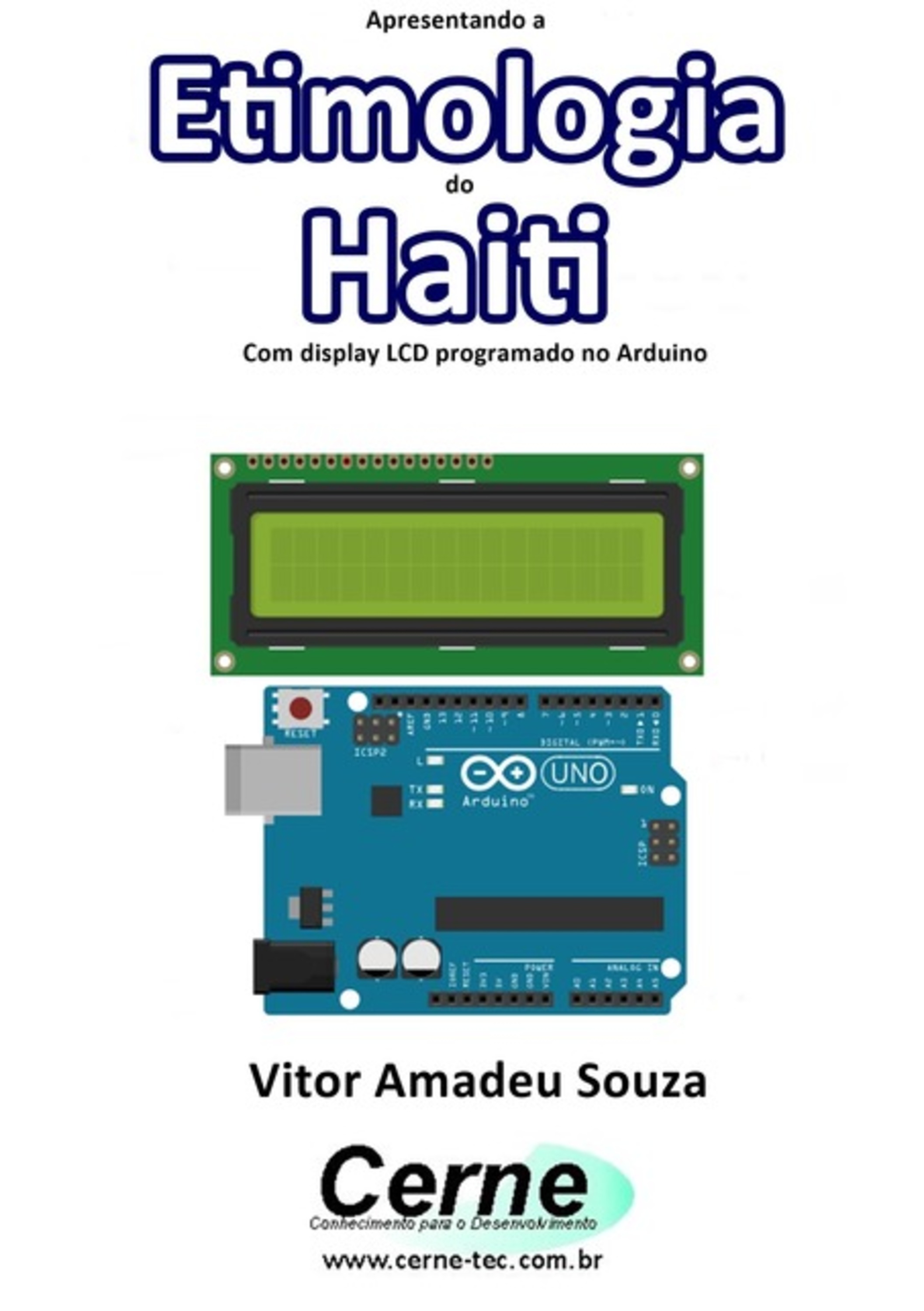 Apresentando A Etimologia Do Haiti Com Display Lcd Programado No Arduino