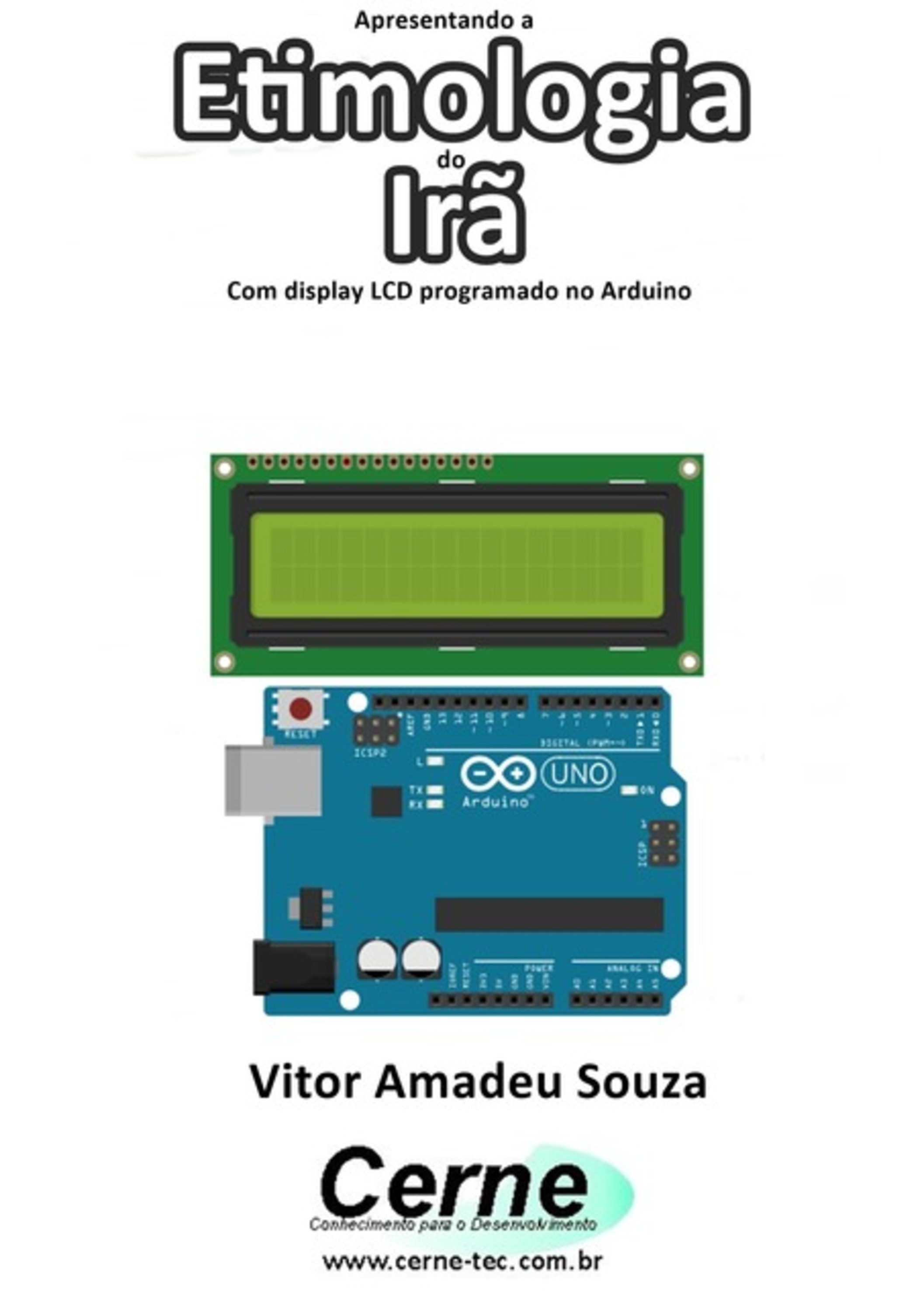 Apresentando A Etimologia Do Irã Com Display Lcd Programado No Arduino