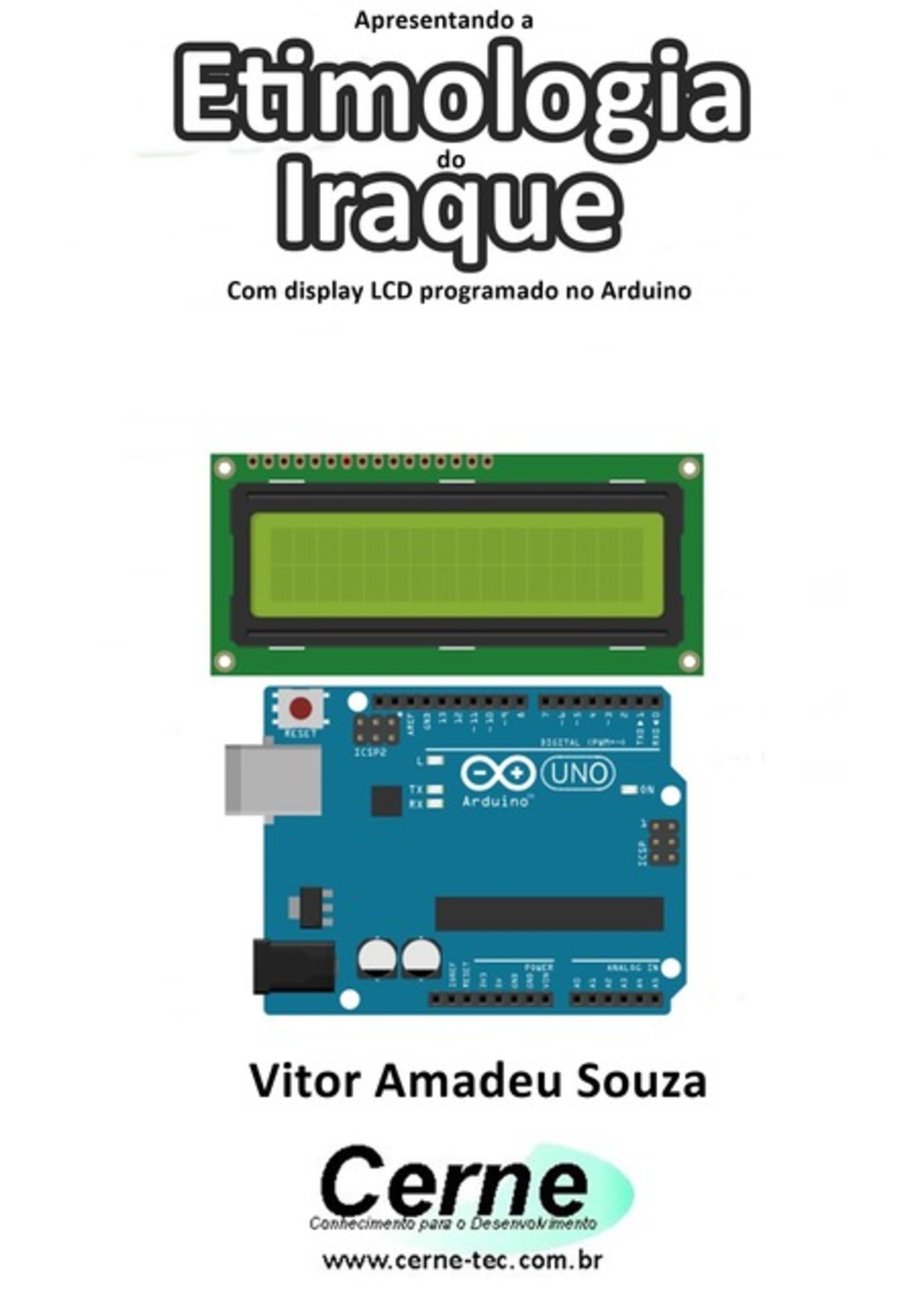 Apresentando A Etimologia Do Iraque Com Display Lcd Programado No Arduino