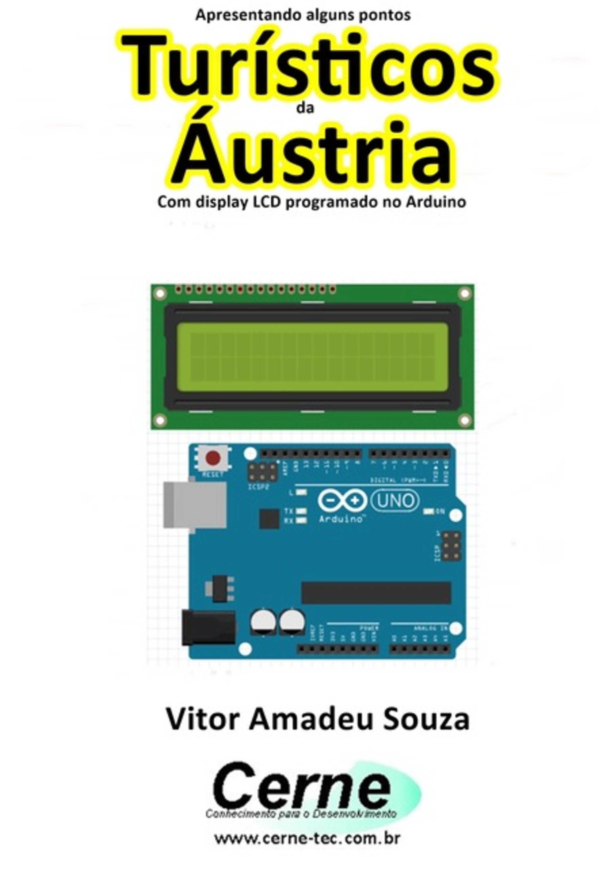 Apresentando Alguns Pontos Turísticos Da Áustria Com Display Lcd Programado No Arduino