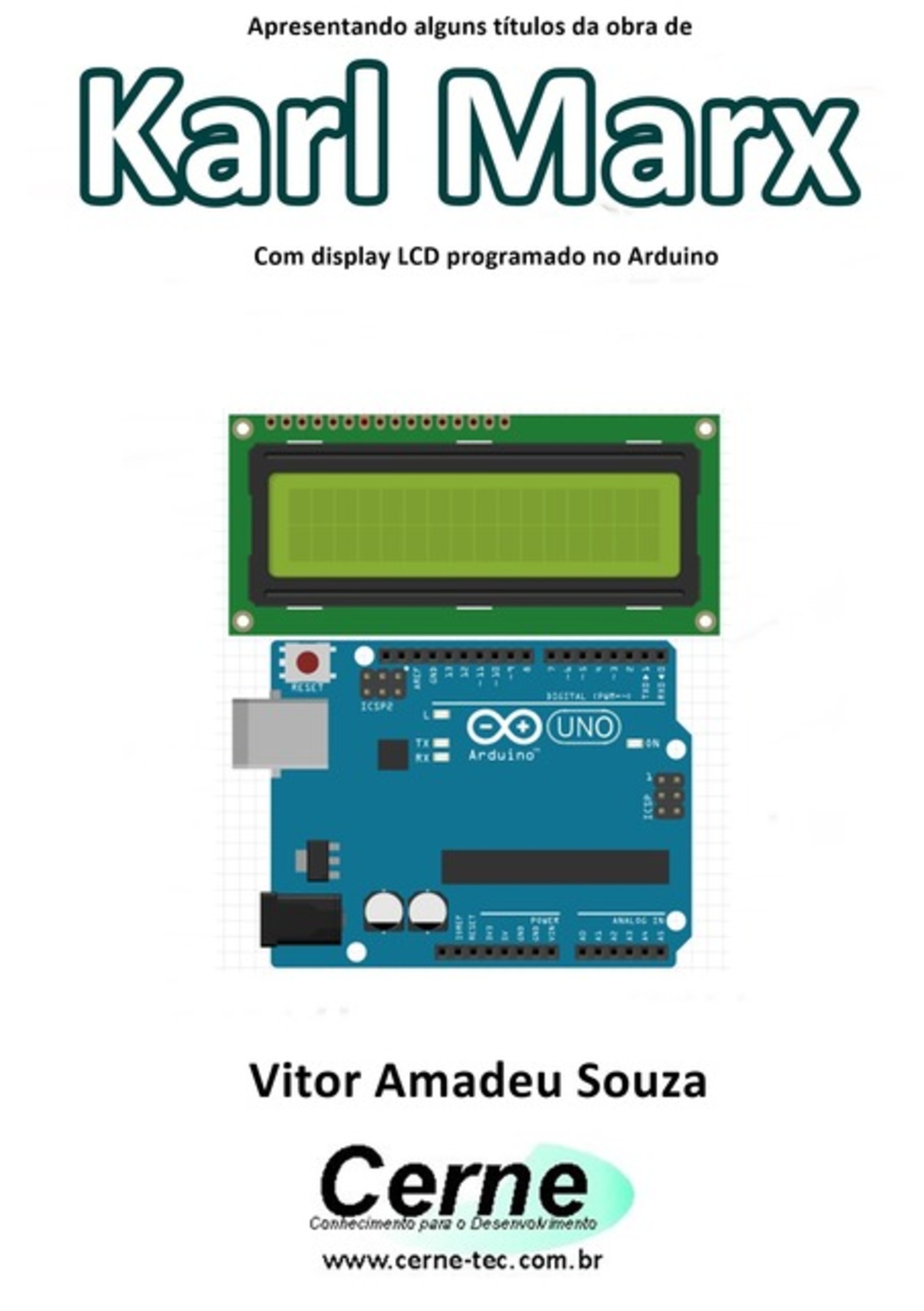 Apresentando Alguns Títulos Da Obra De Karl Marx Com Display Lcd Programado No Arduino