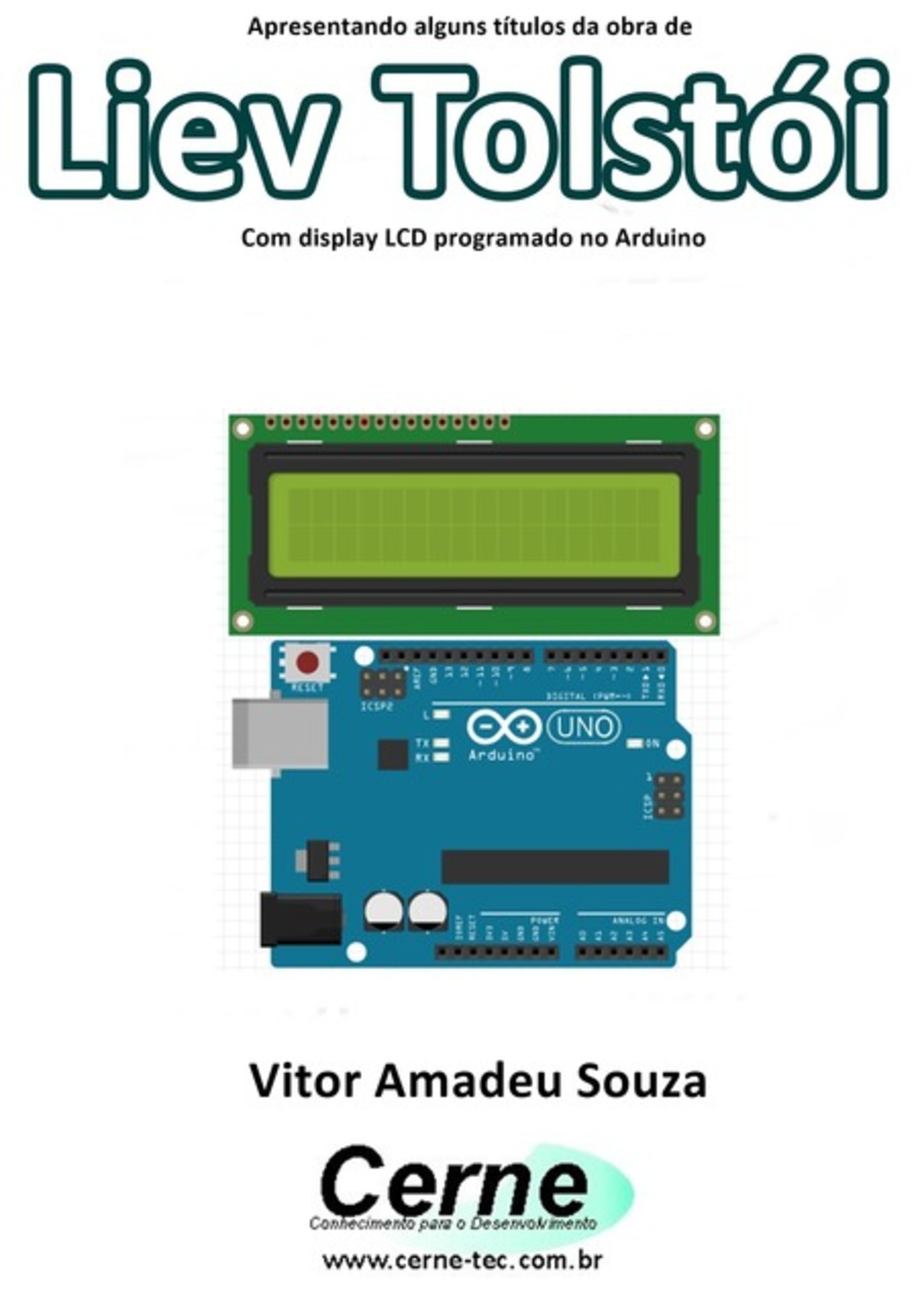 Apresentando Alguns Títulos Da Obra De Liev Tolstói Com Display Lcd Programado No Arduino